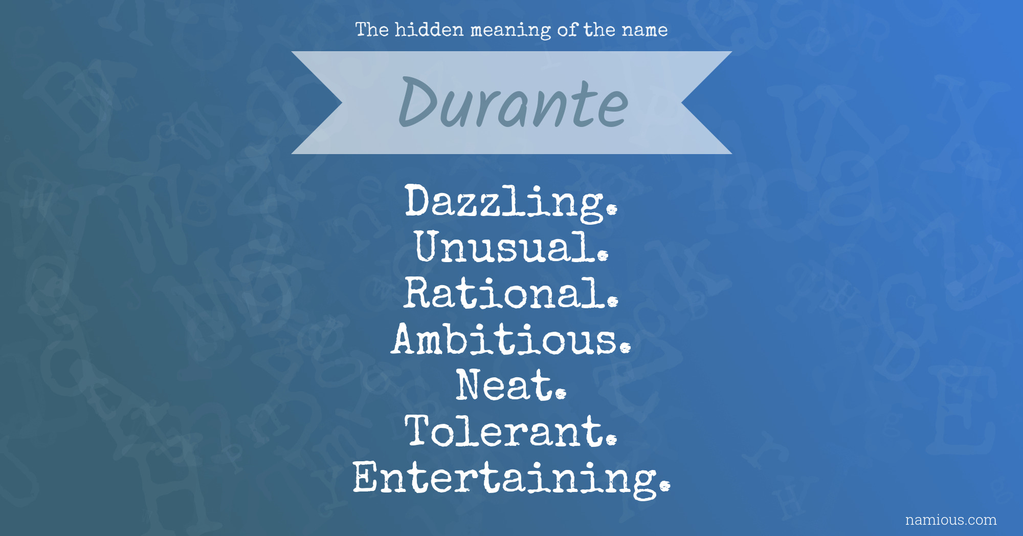 The hidden meaning of the name Durante