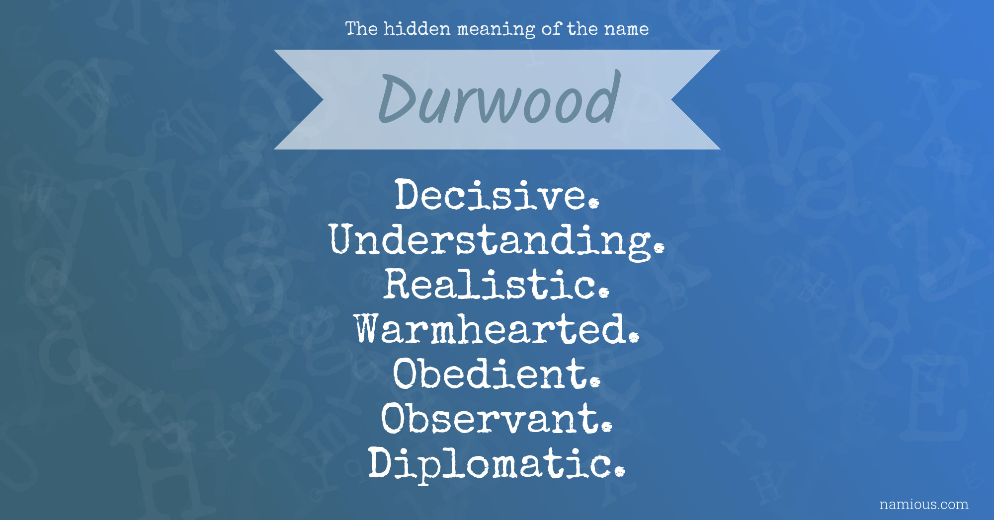 The hidden meaning of the name Durwood