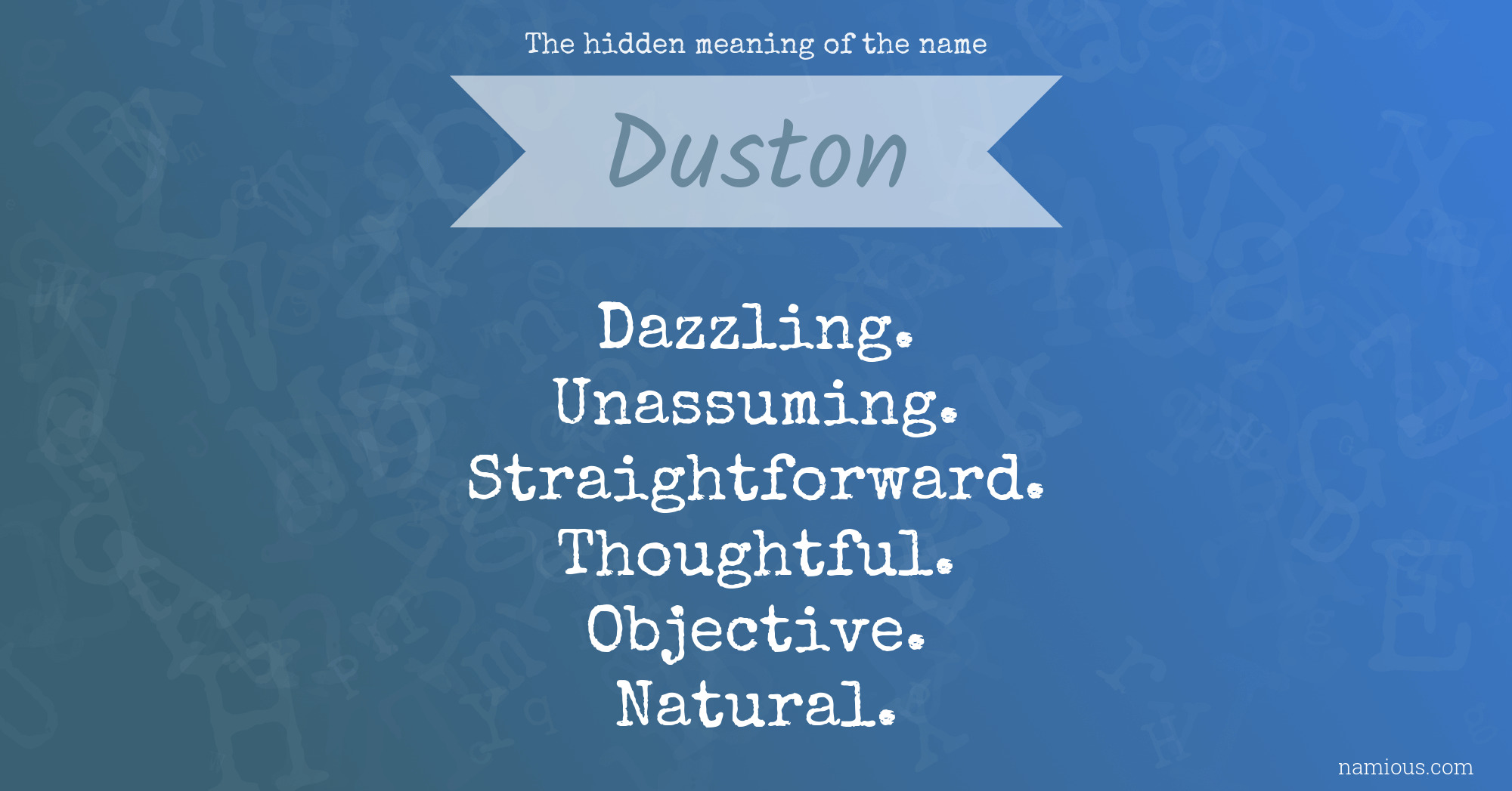 The hidden meaning of the name Duston