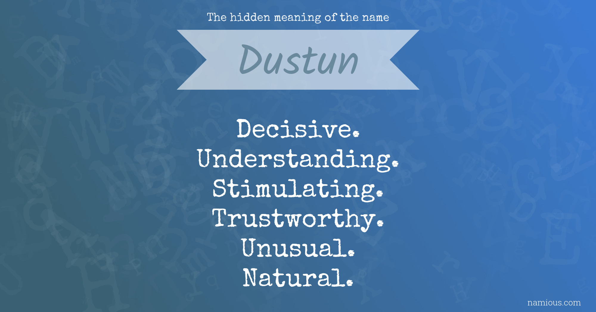 The hidden meaning of the name Dustun