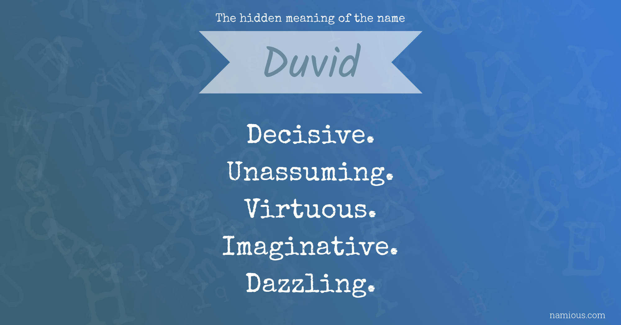 The hidden meaning of the name Duvid