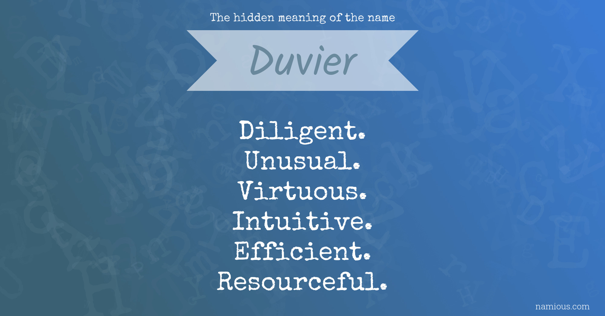 The hidden meaning of the name Duvier