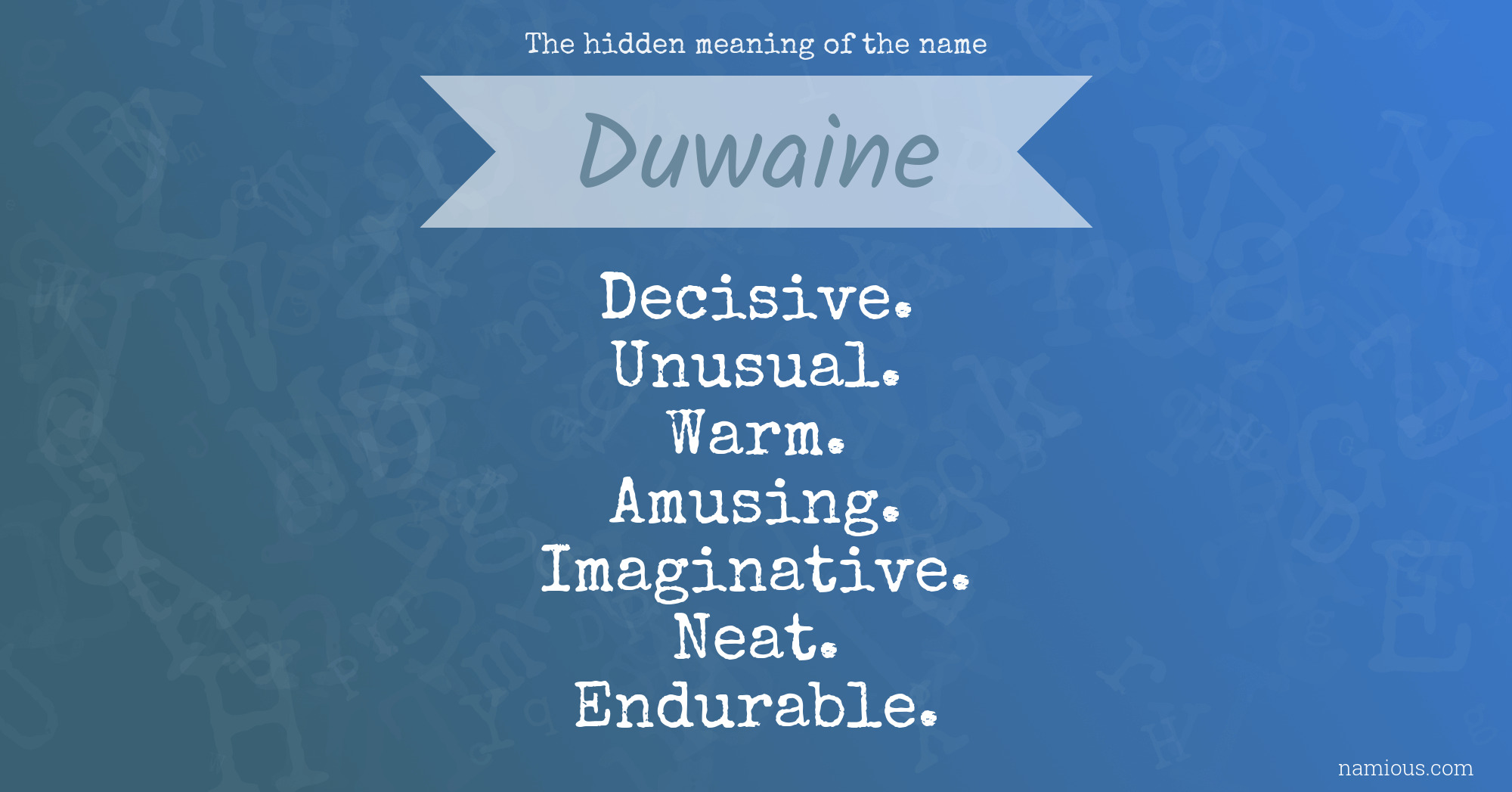 The hidden meaning of the name Duwaine