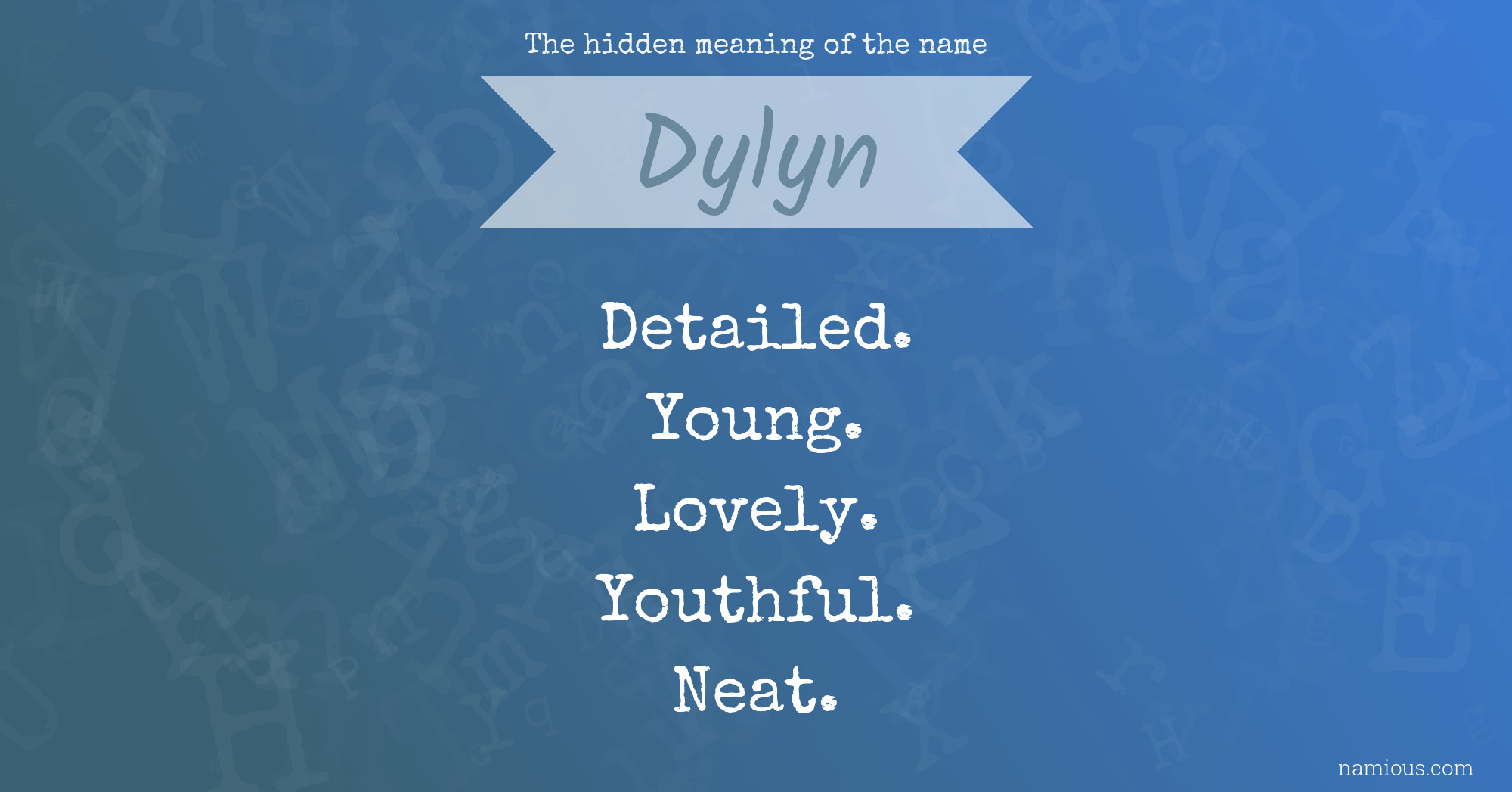 The hidden meaning of the name Dylyn