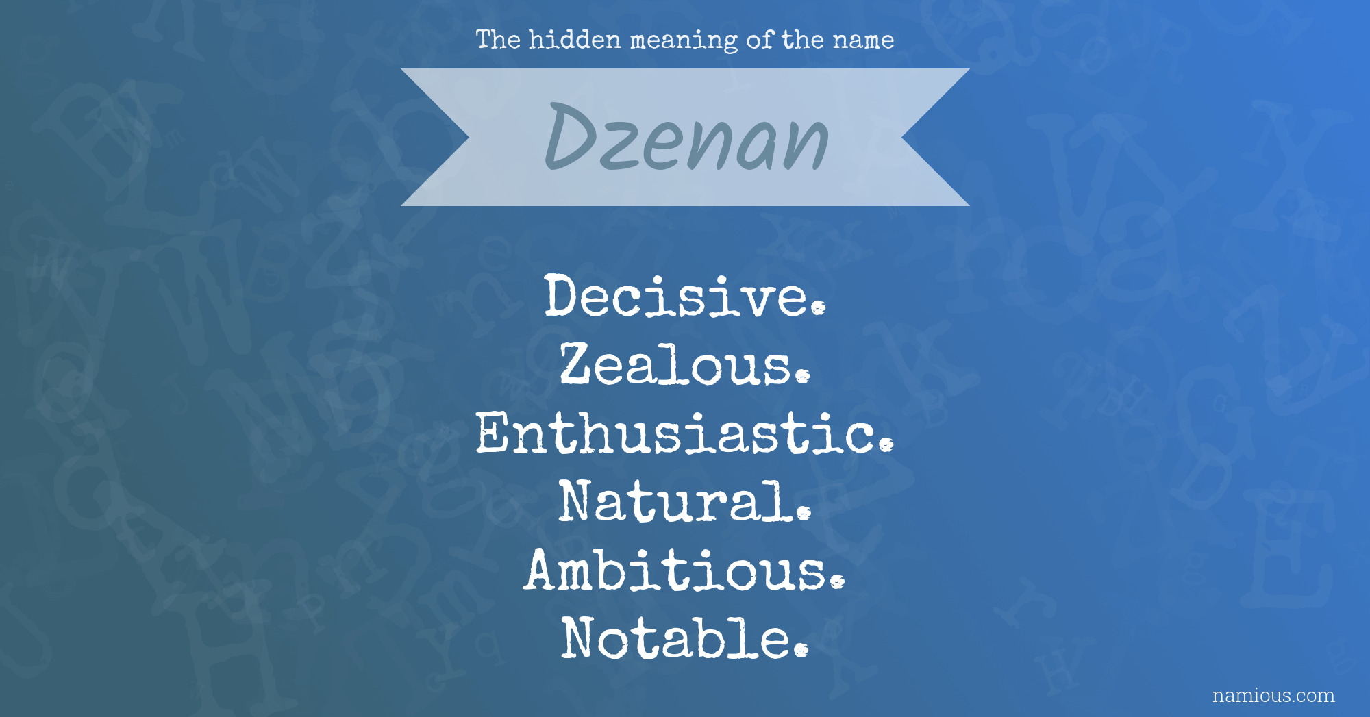 The hidden meaning of the name Dzenan