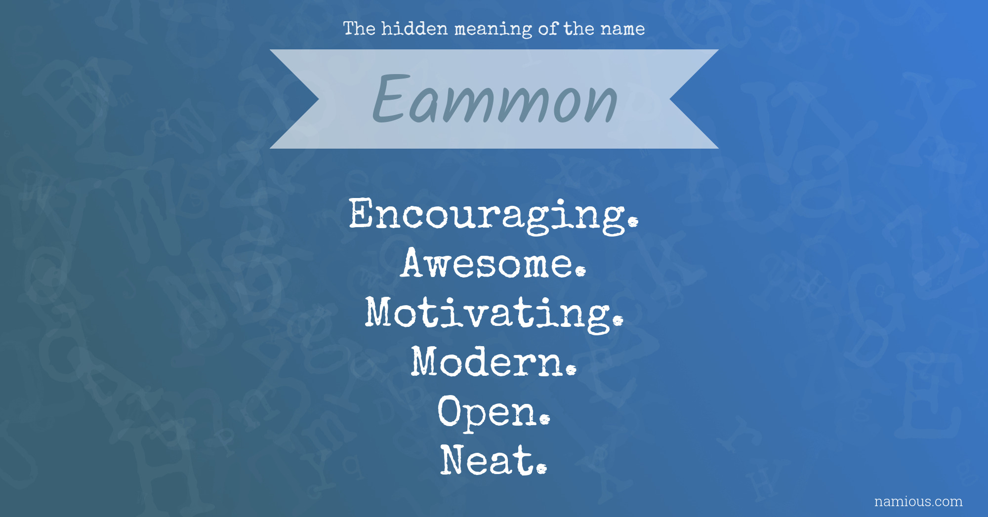 The hidden meaning of the name Eammon