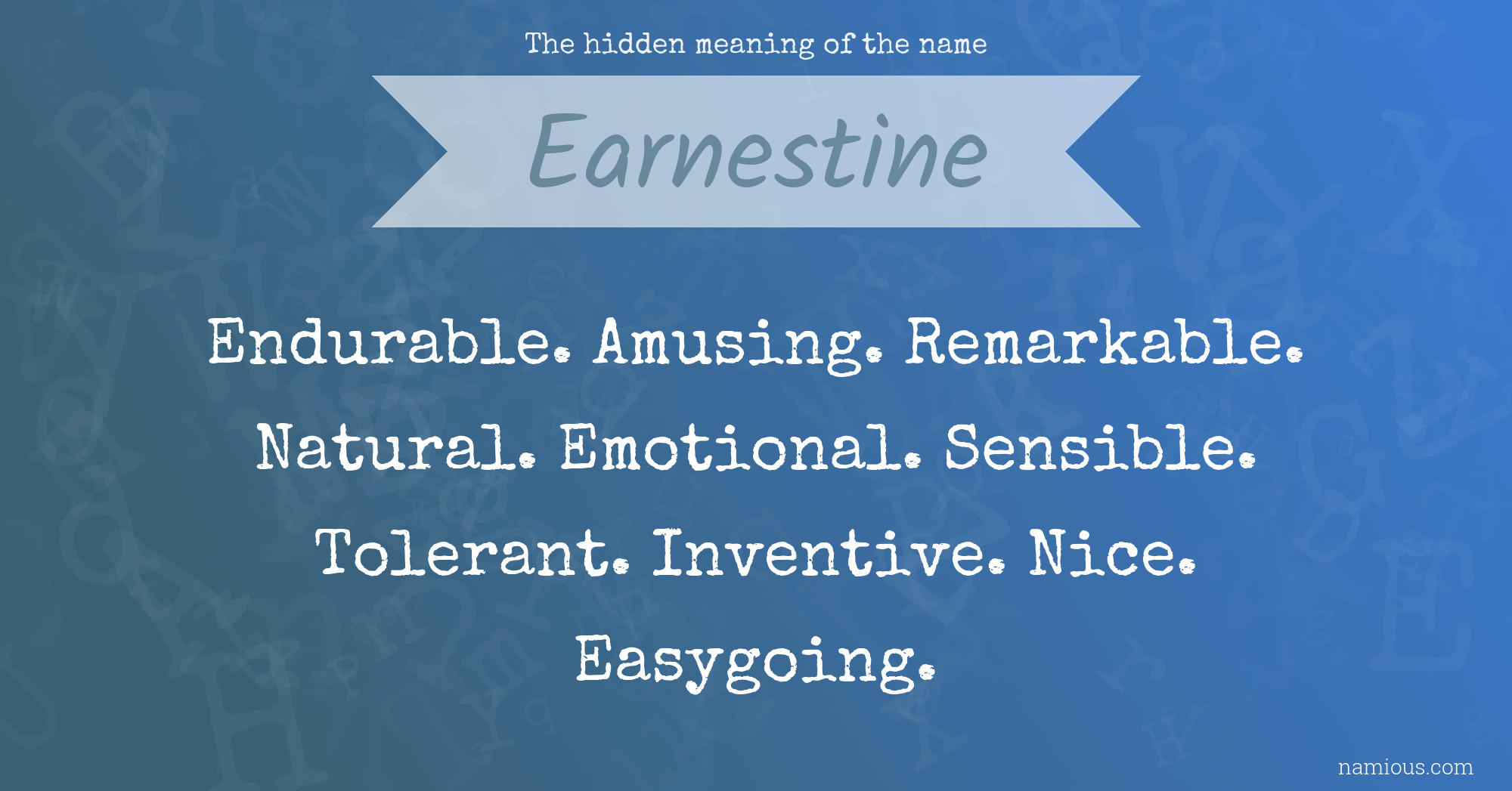 The hidden meaning of the name Earnestine