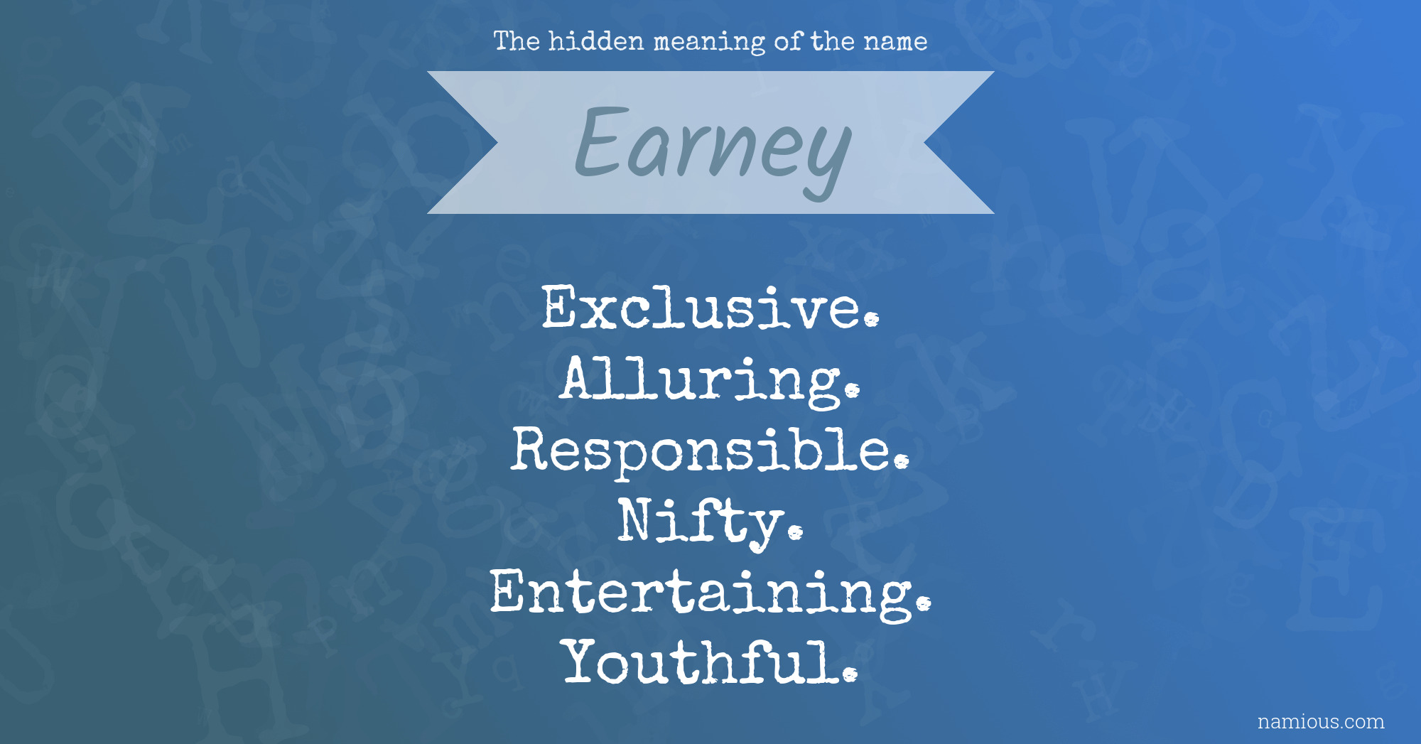 The hidden meaning of the name Earney