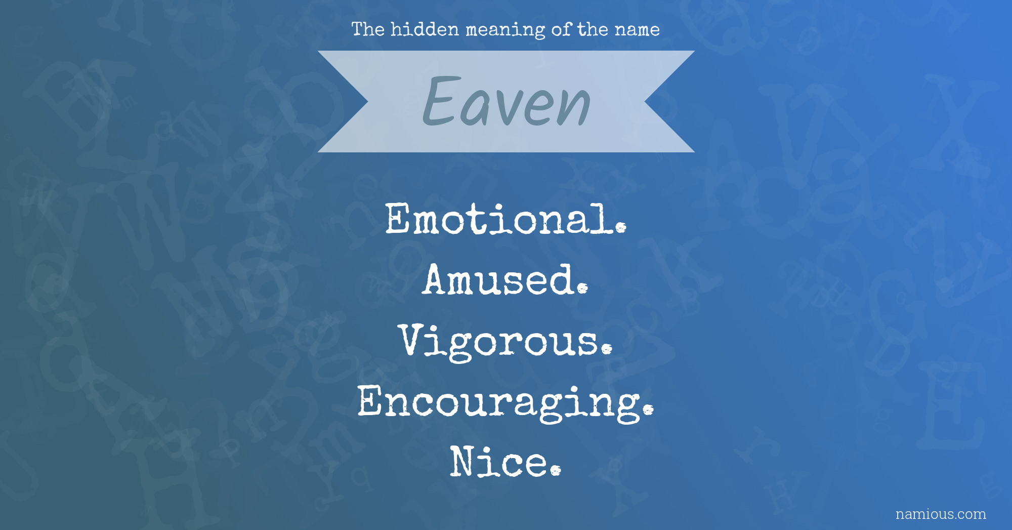 The hidden meaning of the name Eaven