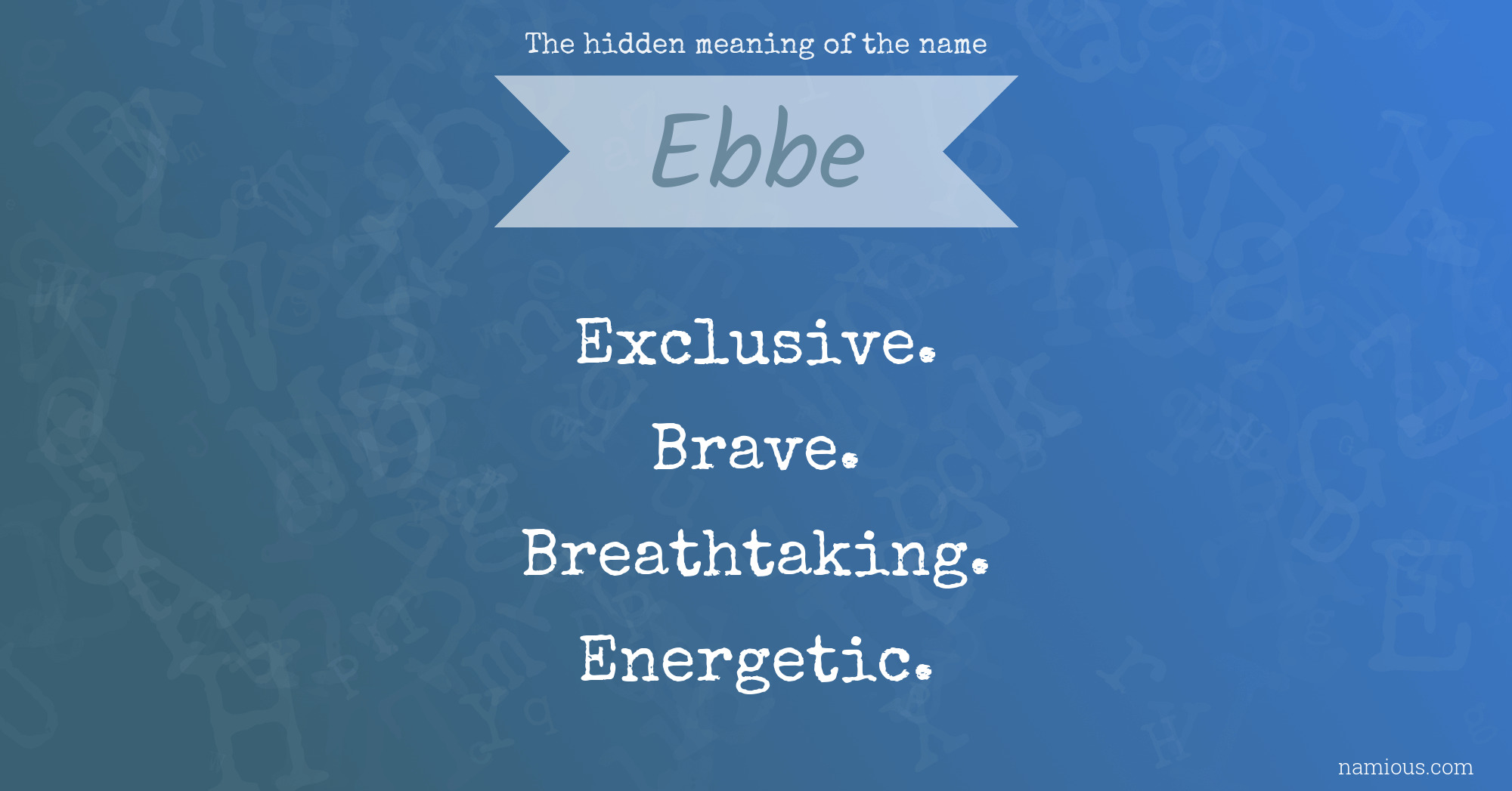 The hidden meaning of the name Ebbe