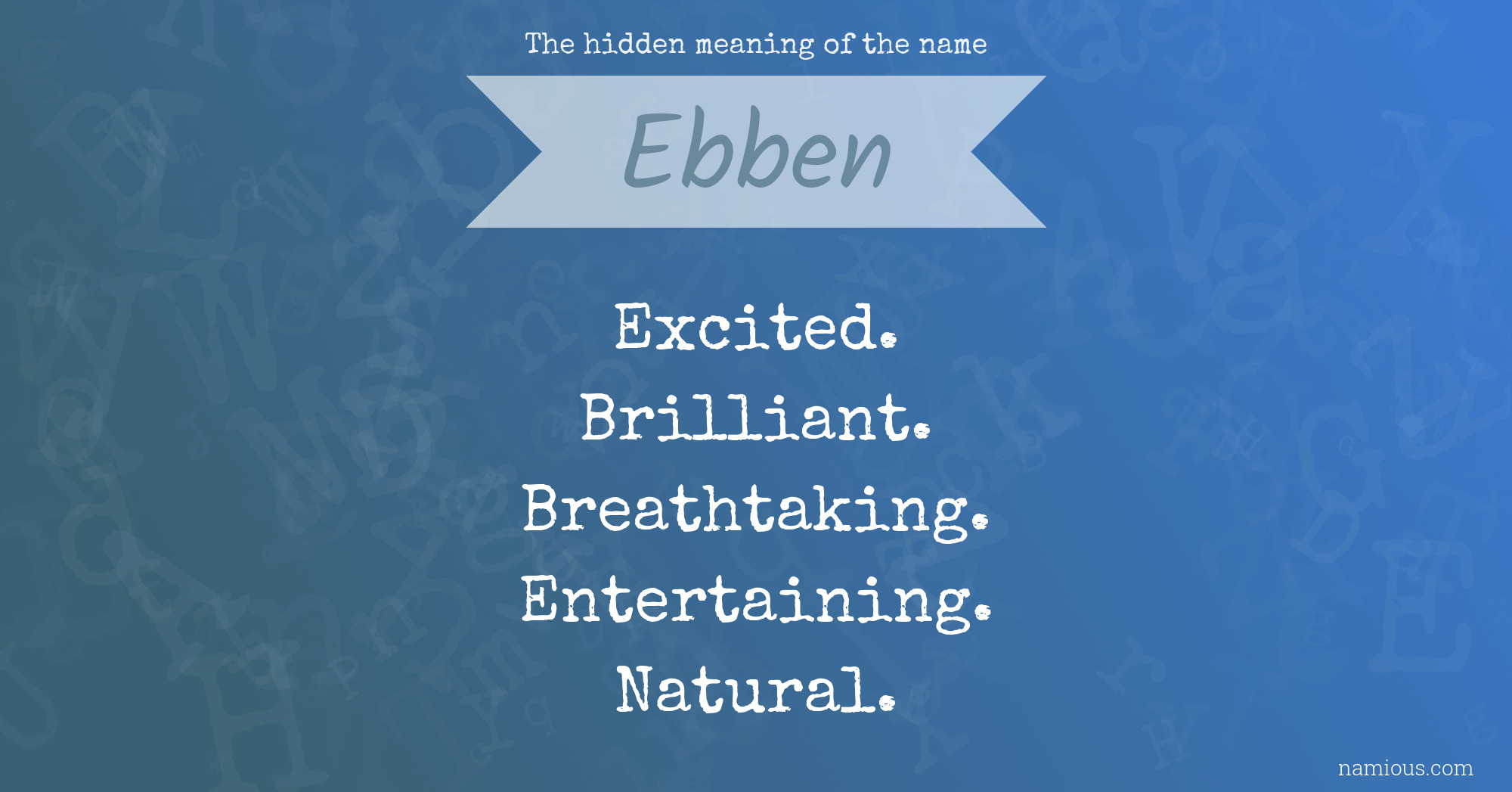 The hidden meaning of the name Ebben