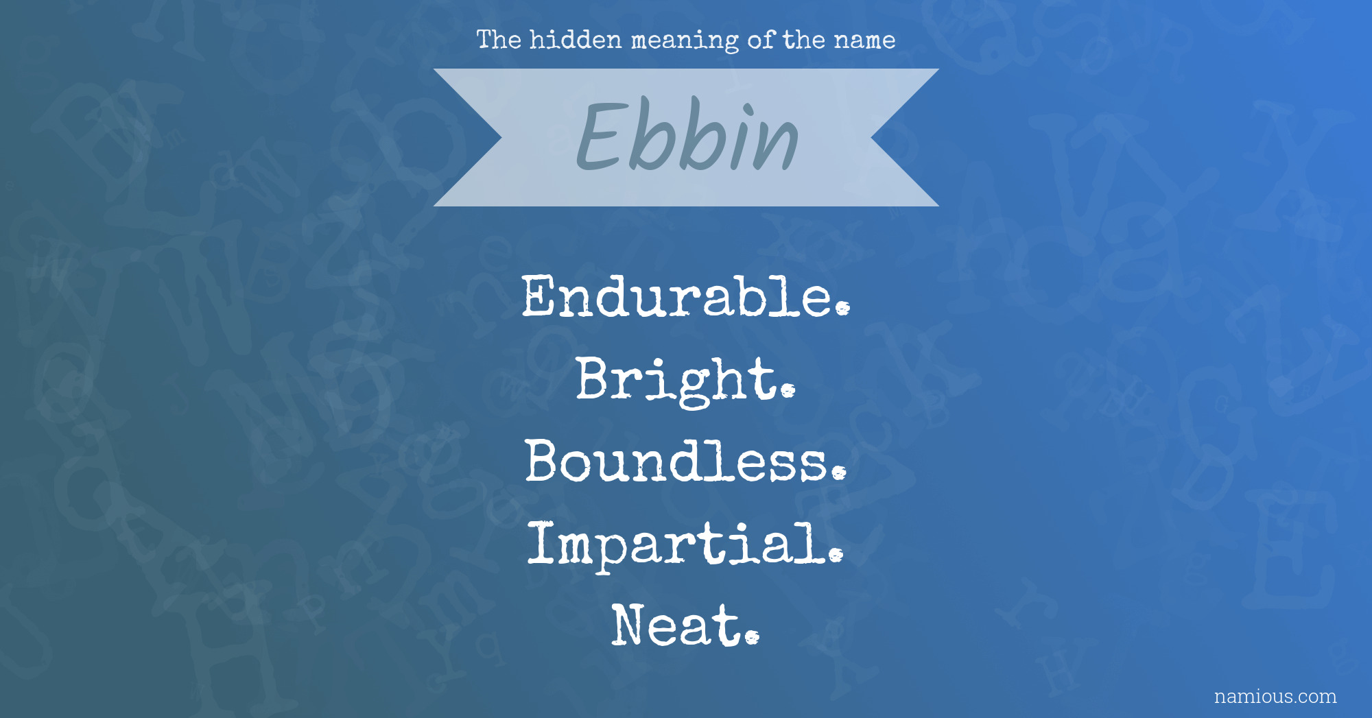 The hidden meaning of the name Ebbin