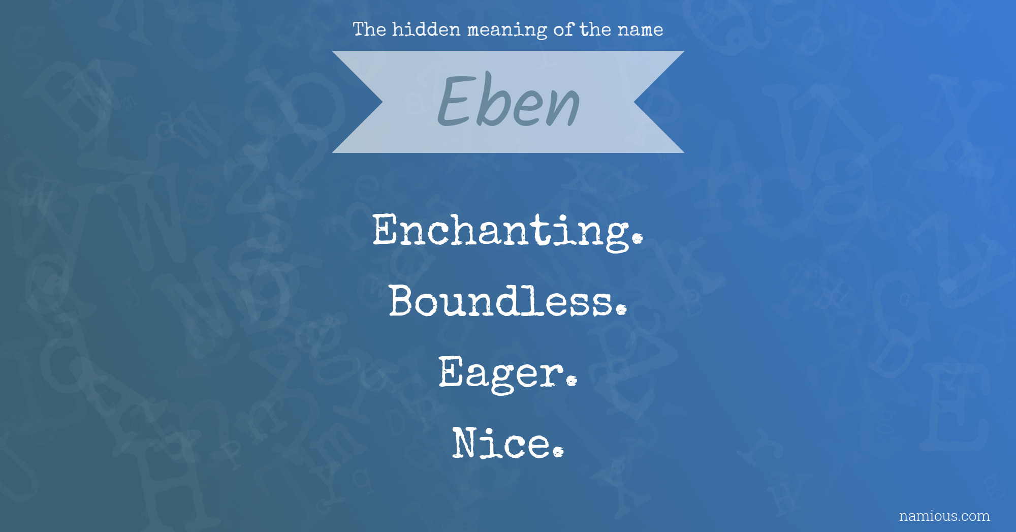 The hidden meaning of the name Eben