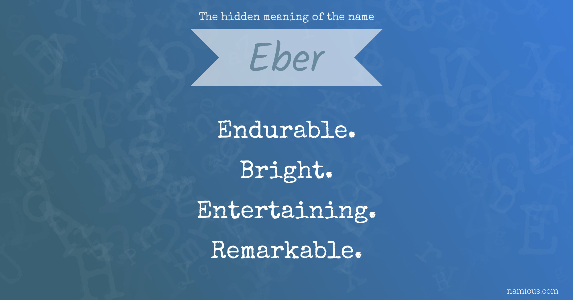 The hidden meaning of the name Eber