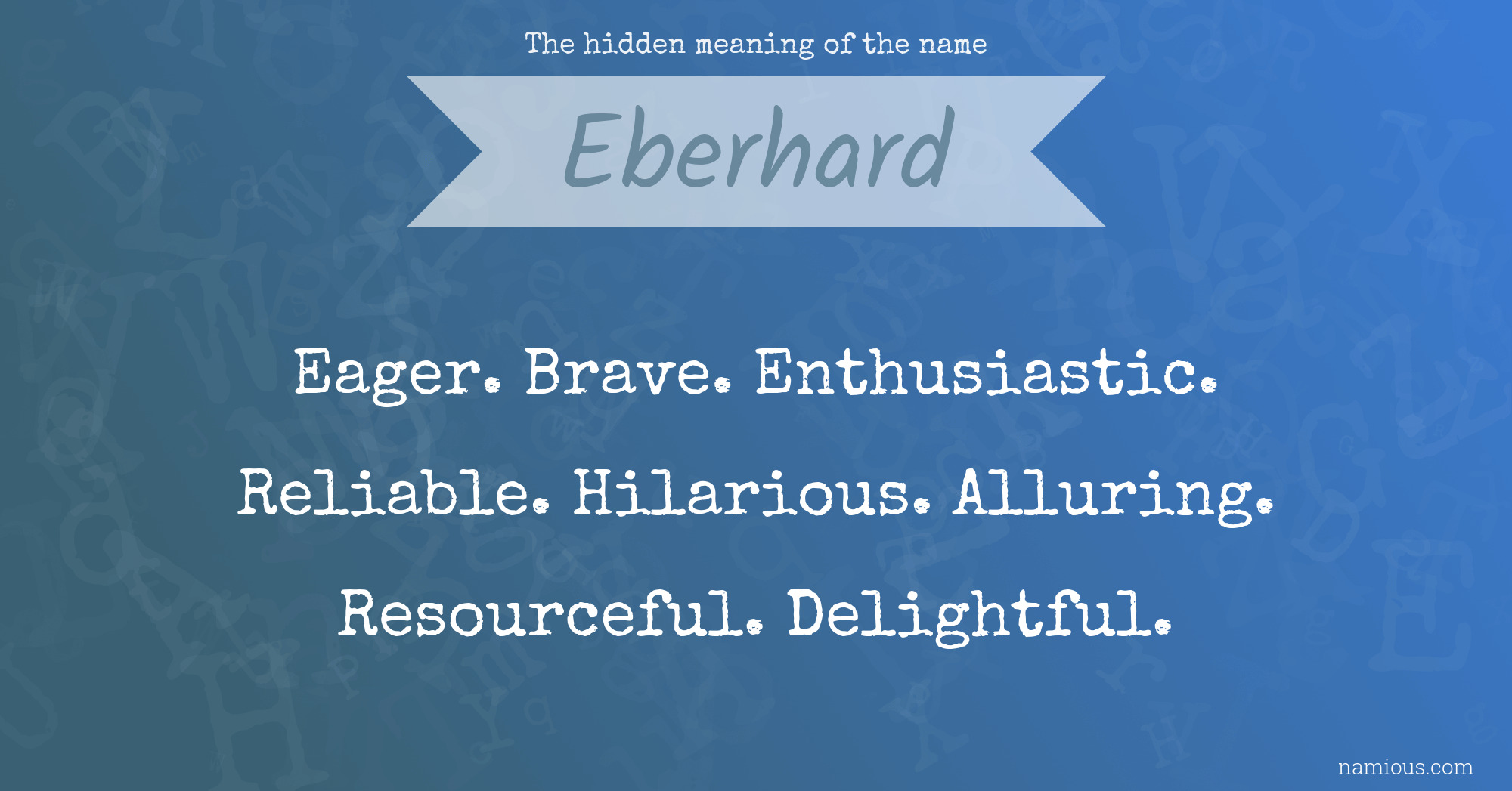 The hidden meaning of the name Eberhard