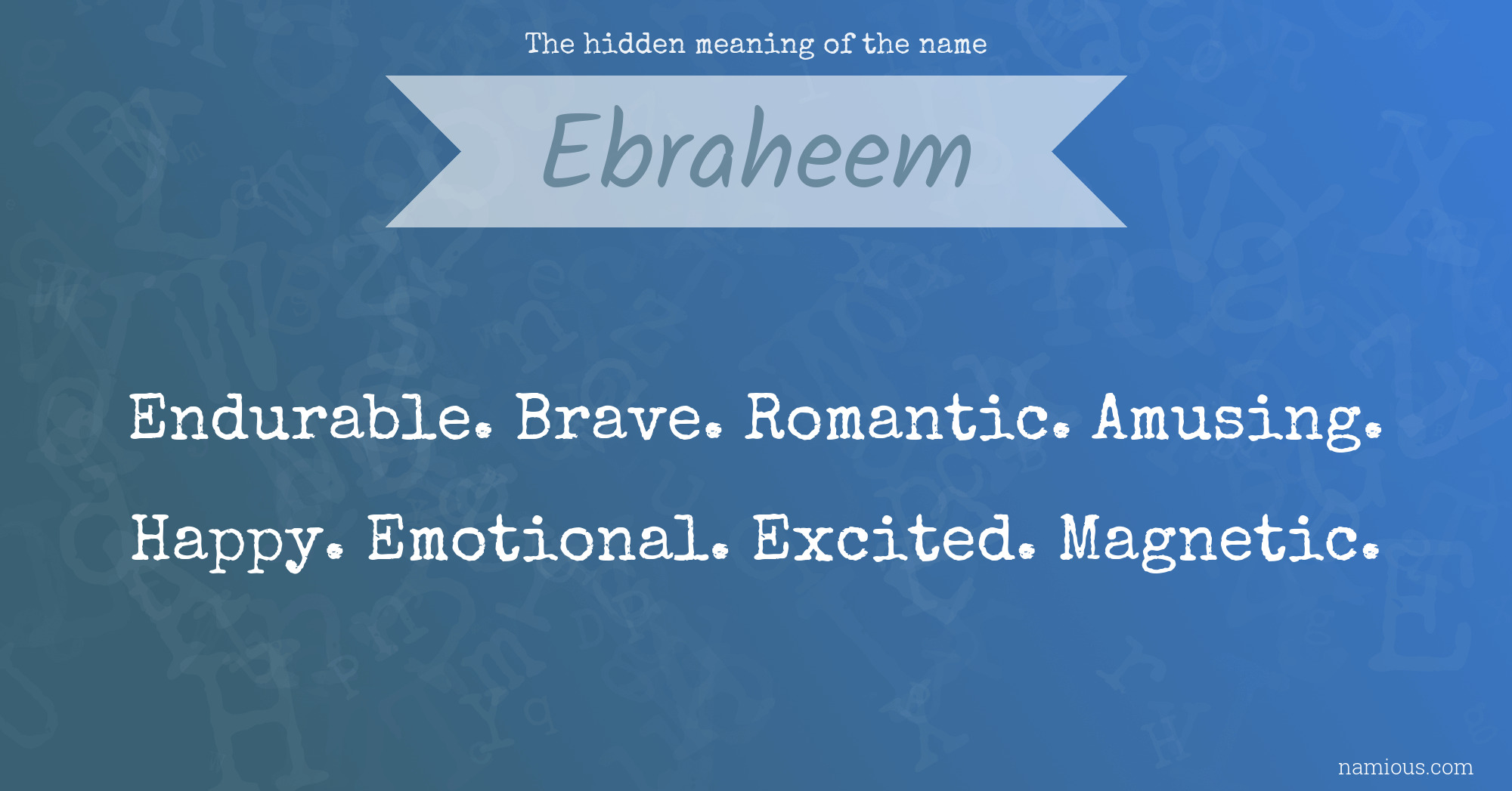 The hidden meaning of the name Ebraheem