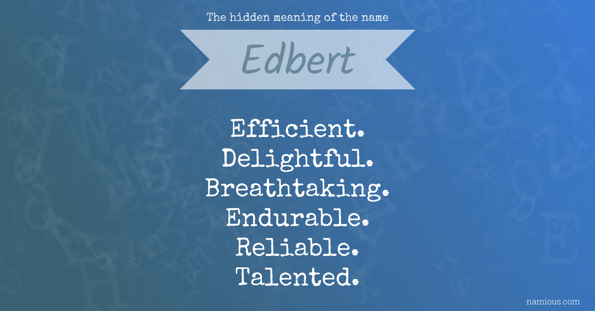 The hidden meaning of the name Edbert