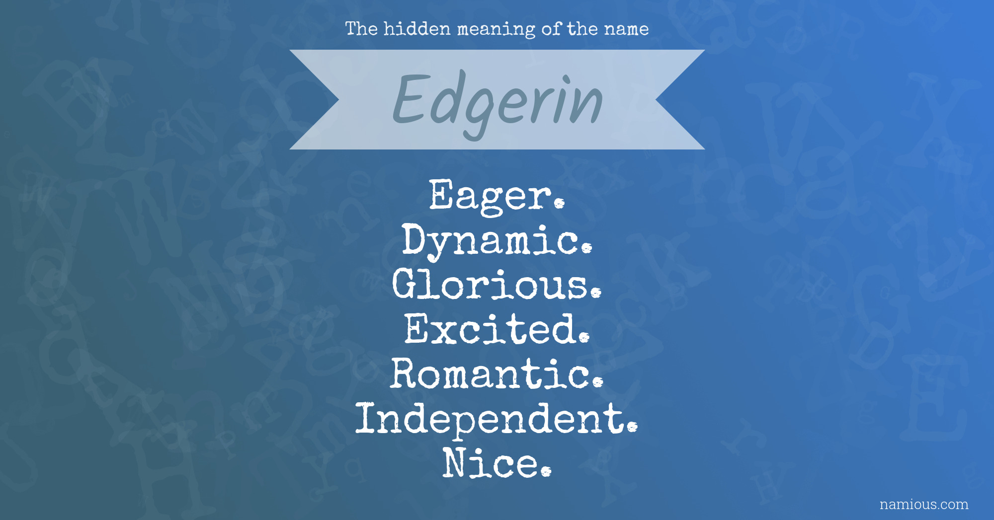 The hidden meaning of the name Edgerin