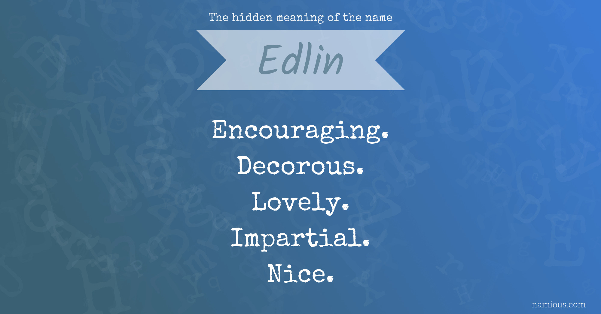 The hidden meaning of the name Edlin