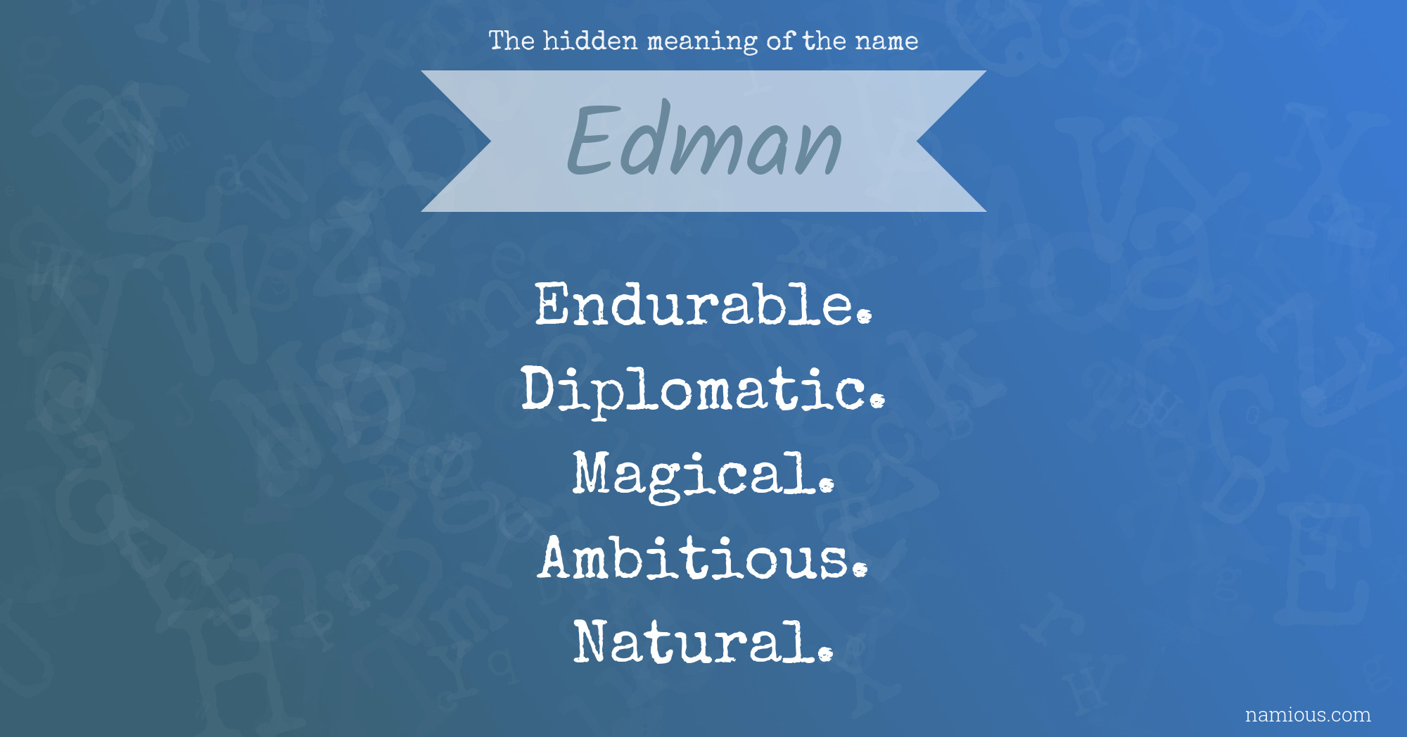 The hidden meaning of the name Edman