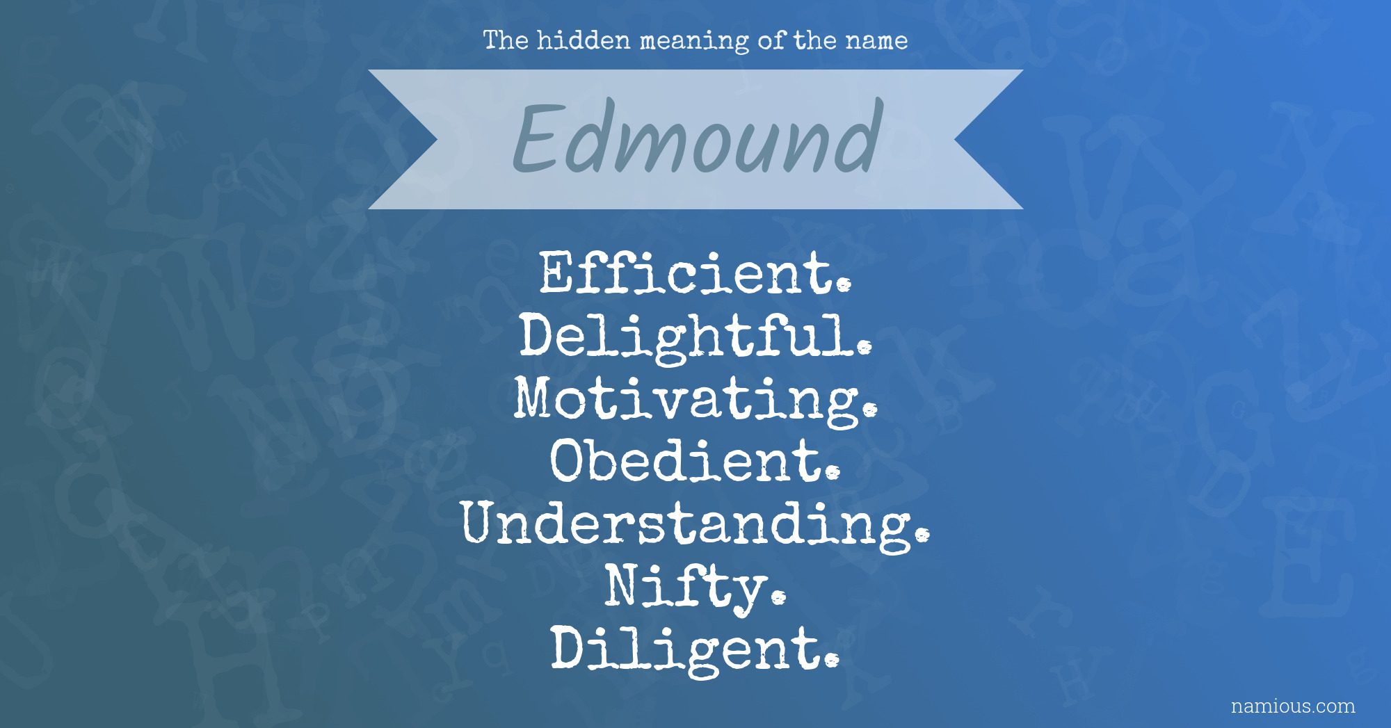 The hidden meaning of the name Edmound