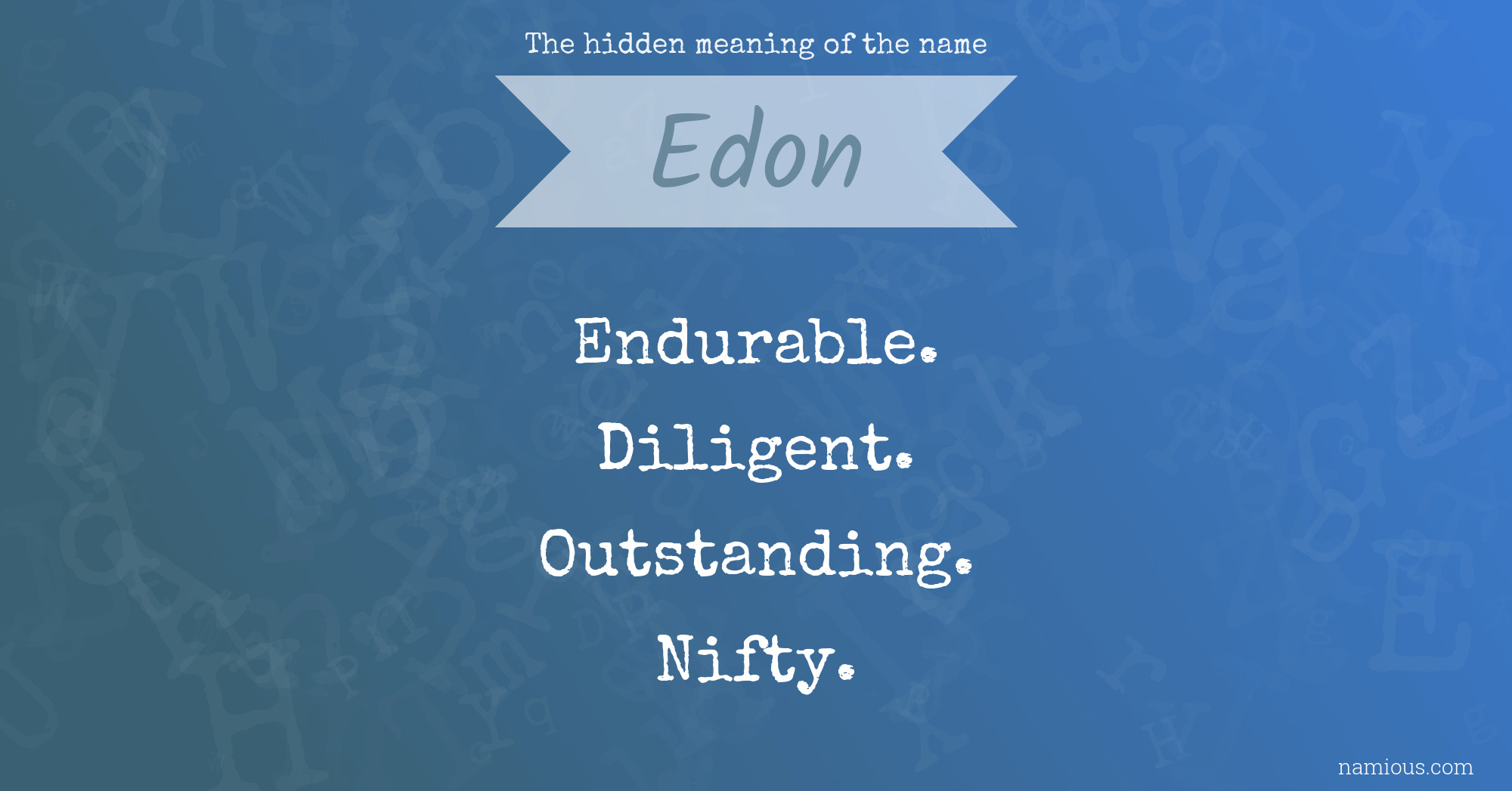 The hidden meaning of the name Edon