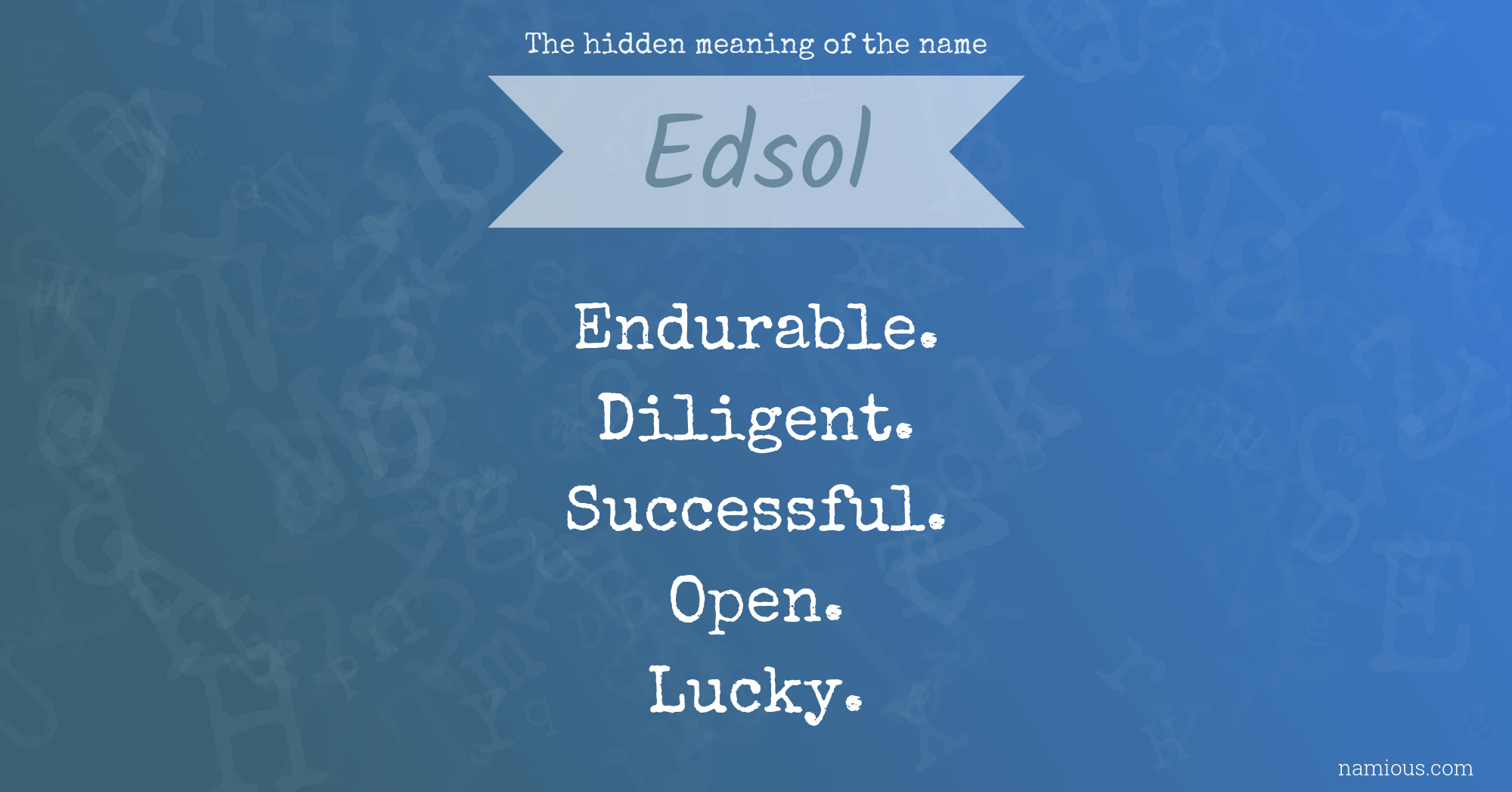 The hidden meaning of the name Edsol