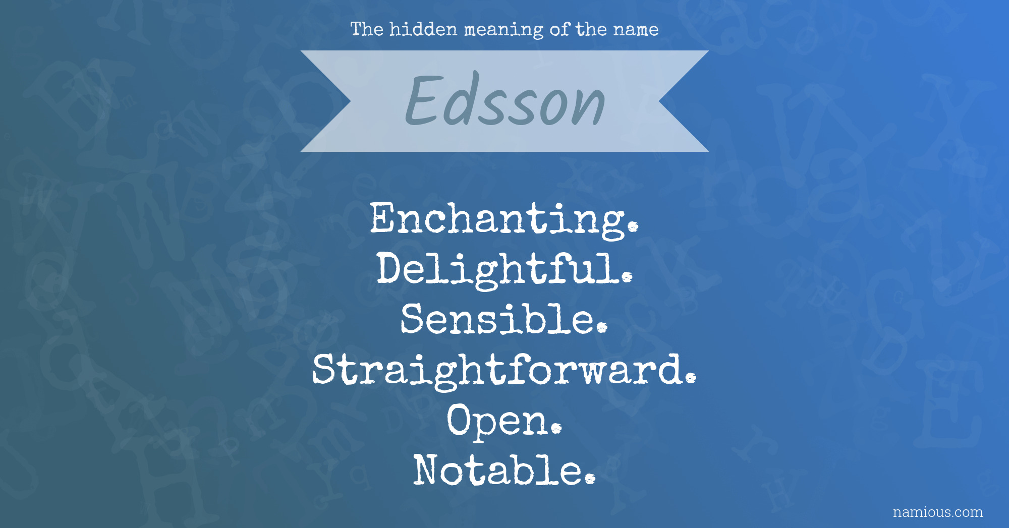 The hidden meaning of the name Edsson