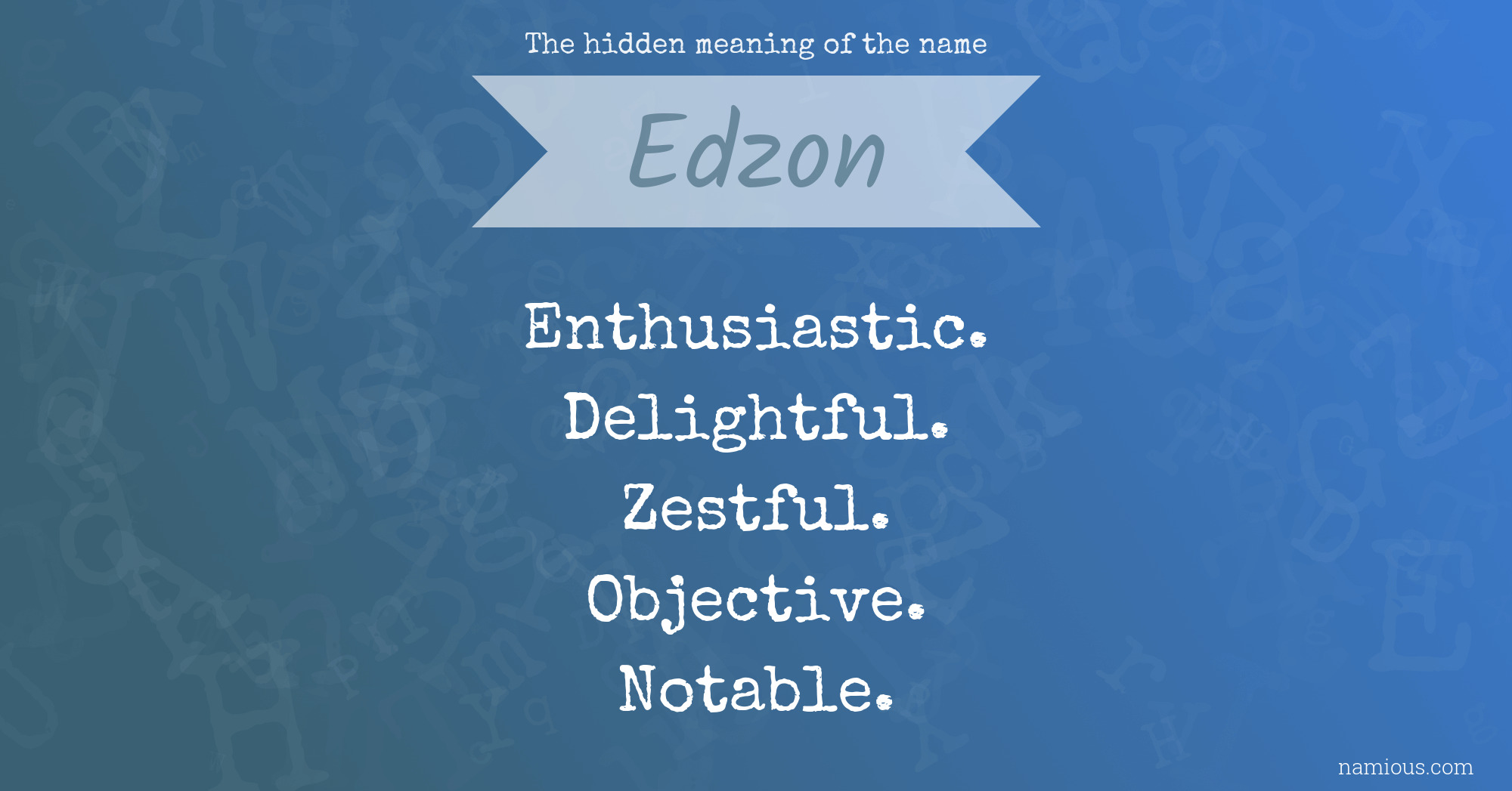 The hidden meaning of the name Edzon