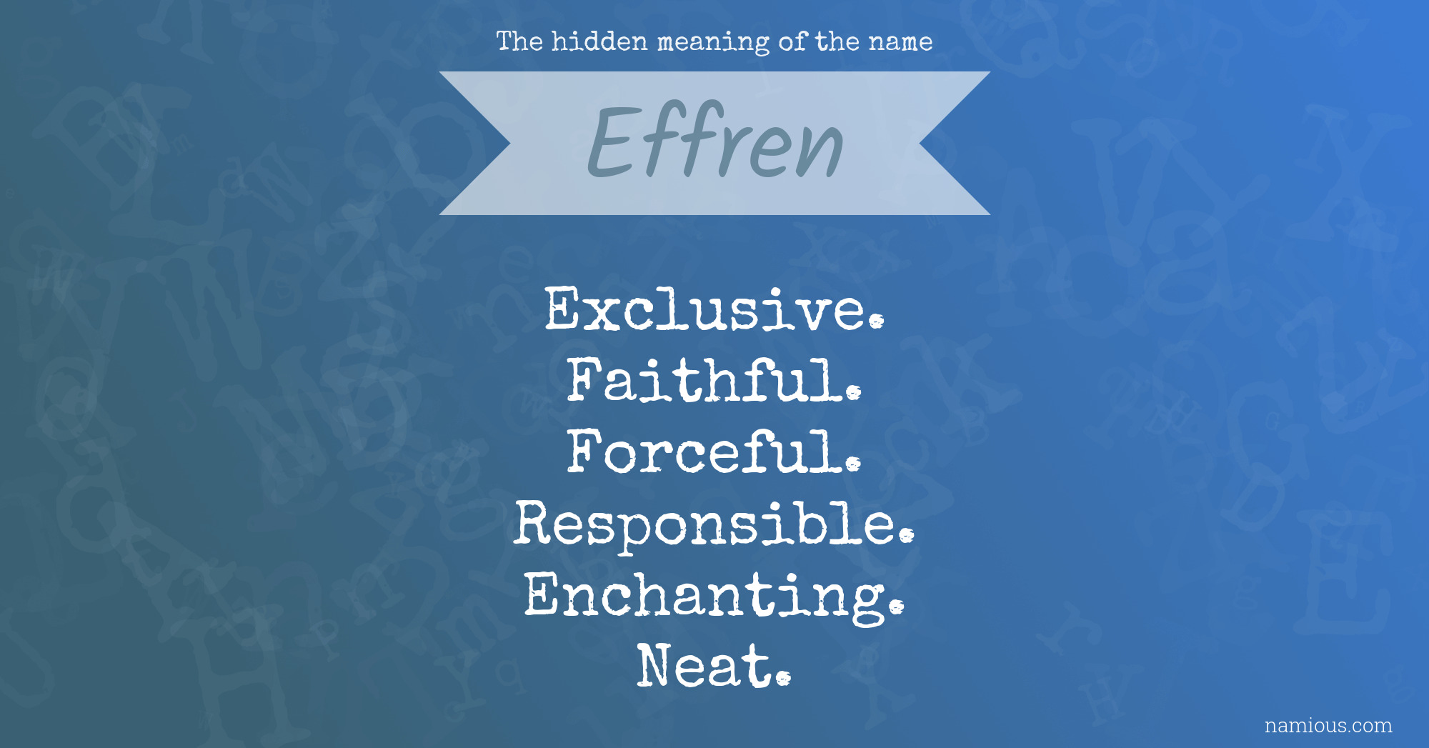 The hidden meaning of the name Effren