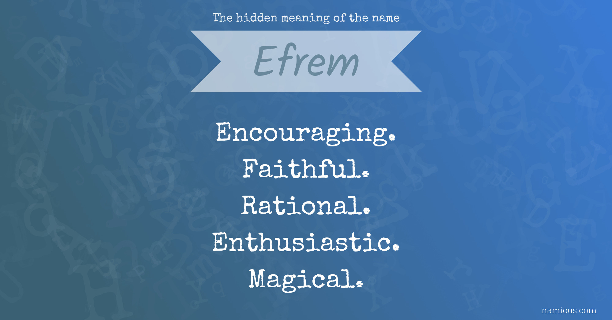 The hidden meaning of the name Efrem