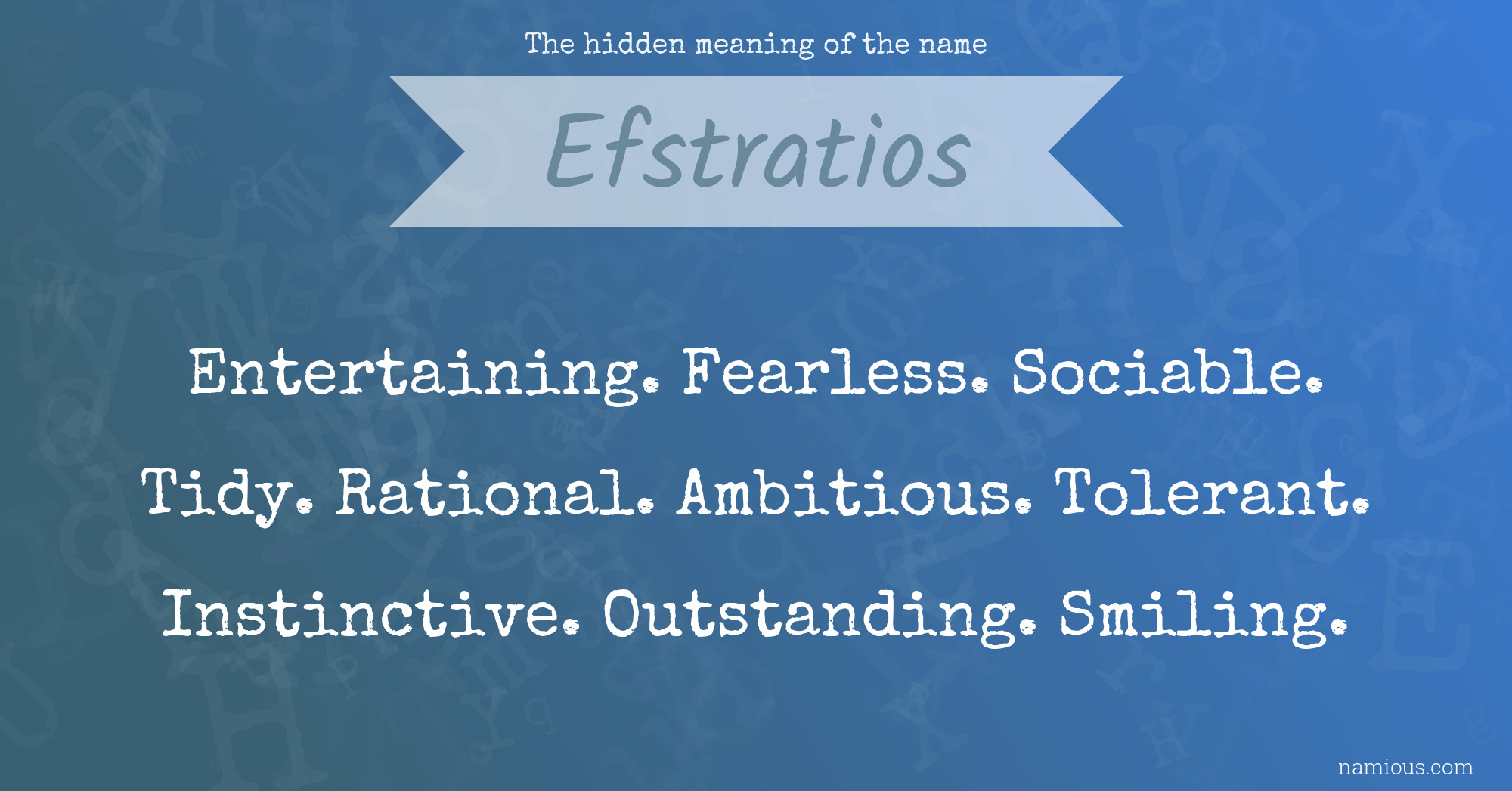 The hidden meaning of the name Efstratios