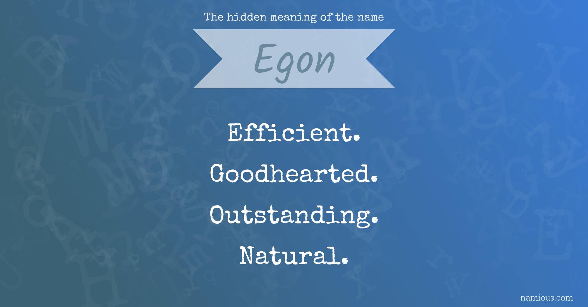 The hidden meaning of the name Egon