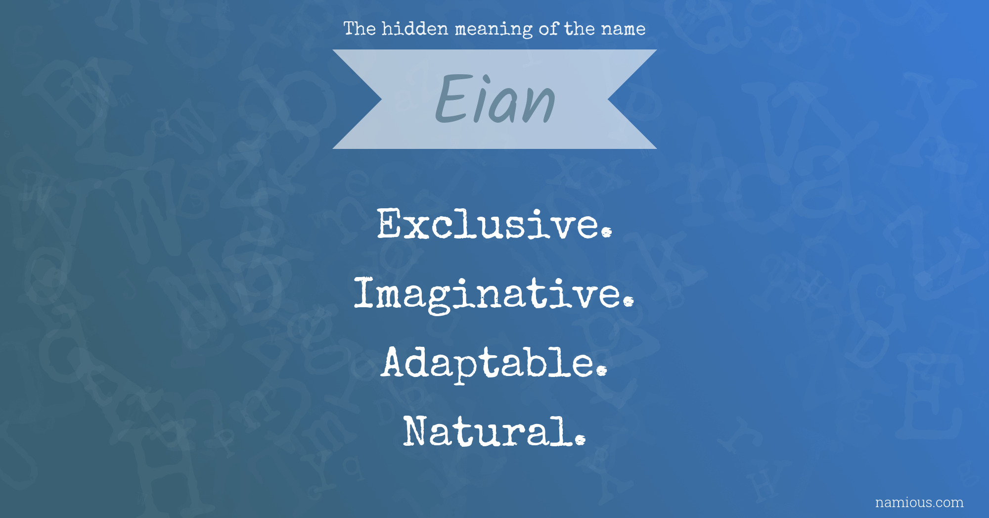 The hidden meaning of the name Eian