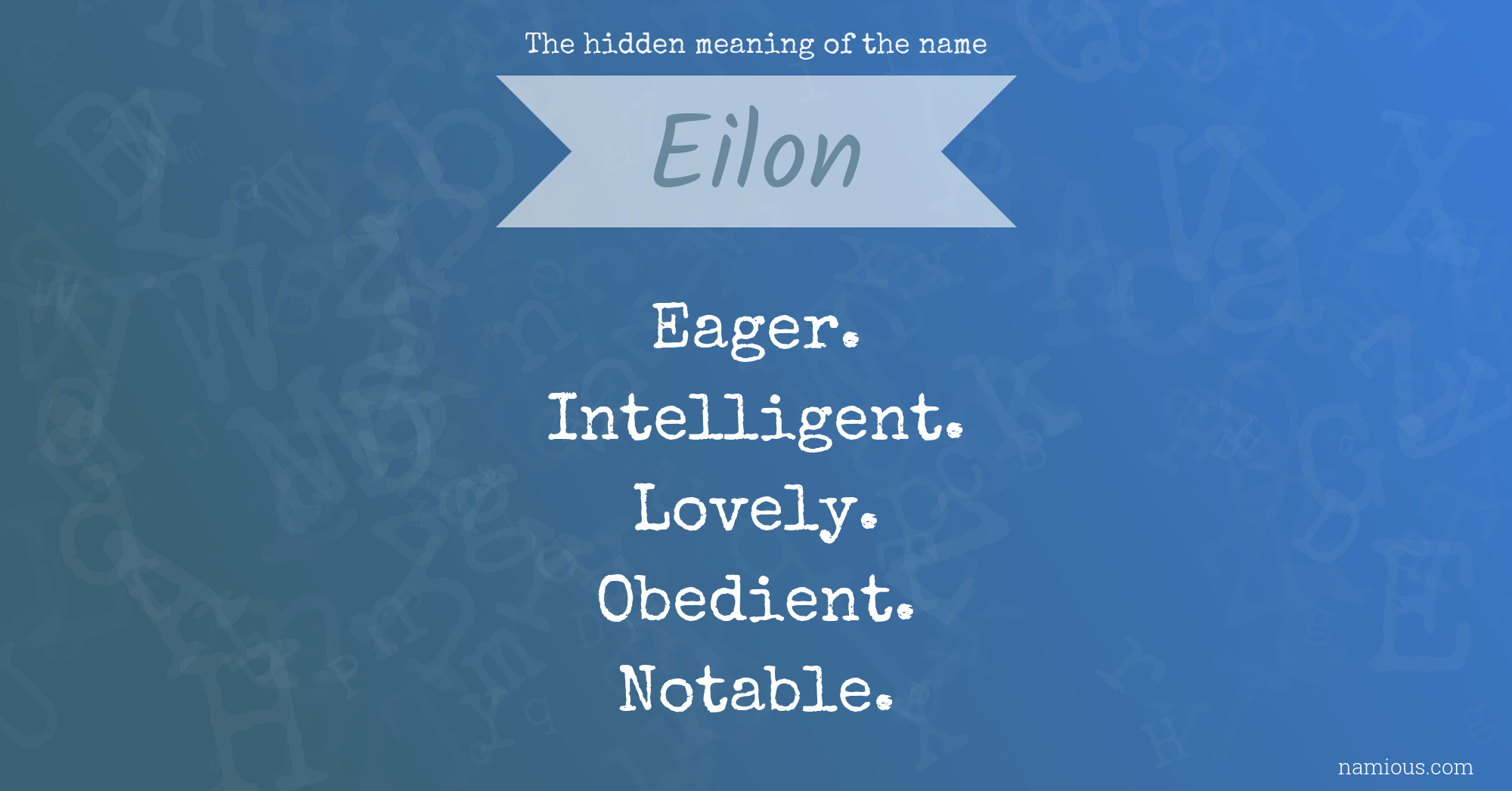 The hidden meaning of the name Eilon