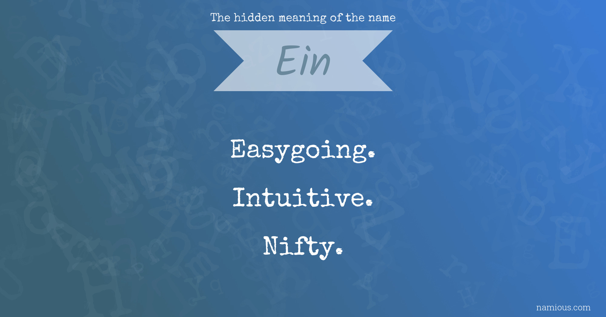 The hidden meaning of the name Ein