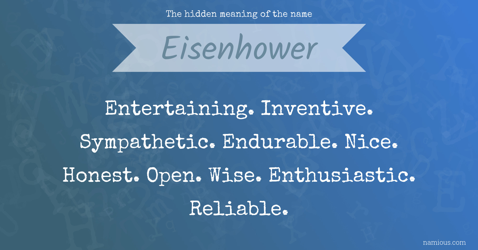 The hidden meaning of the name Eisenhower