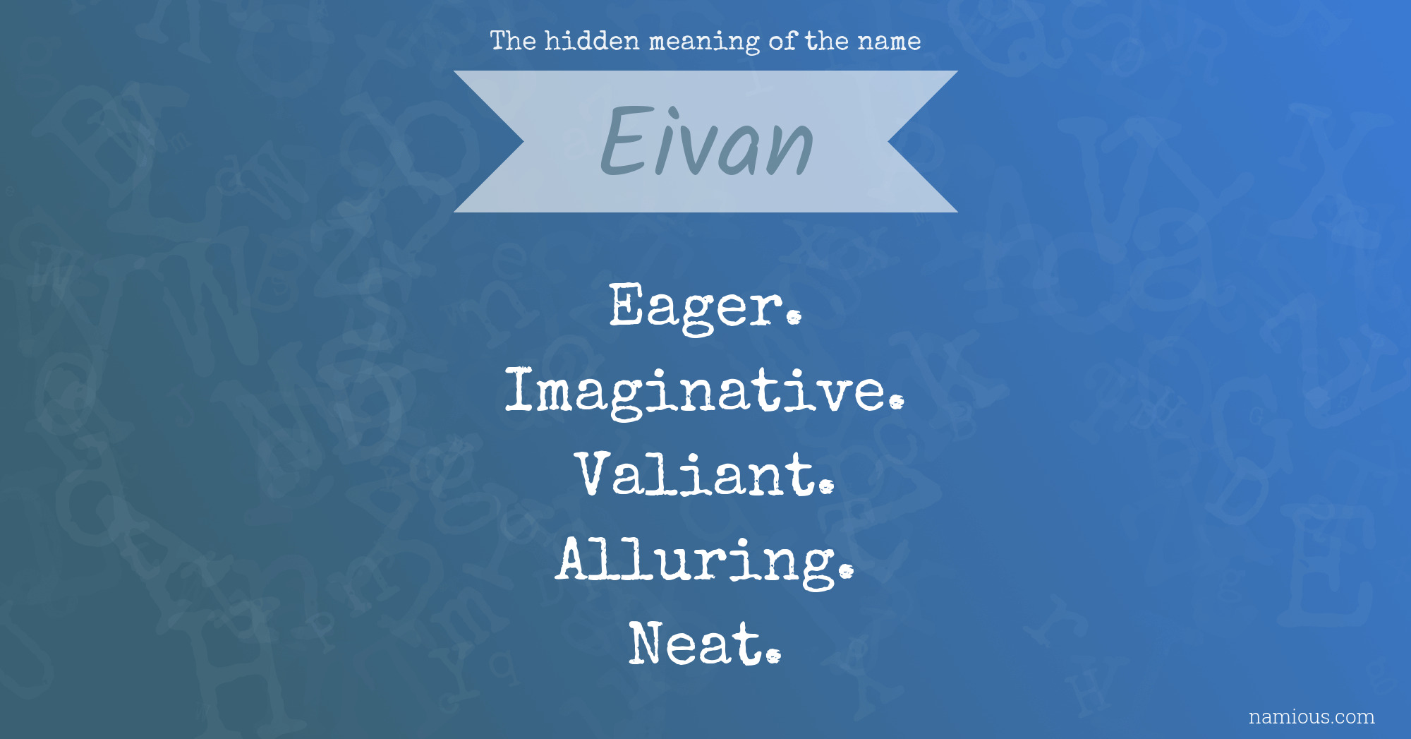 The hidden meaning of the name Eivan