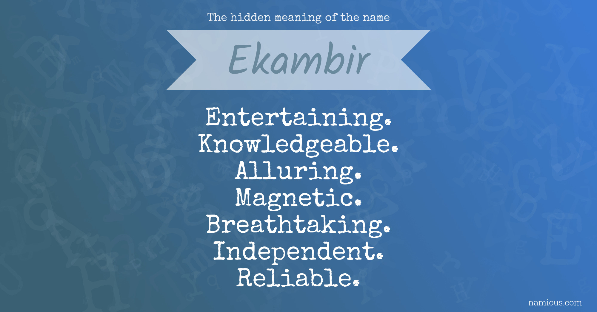 The hidden meaning of the name Ekambir