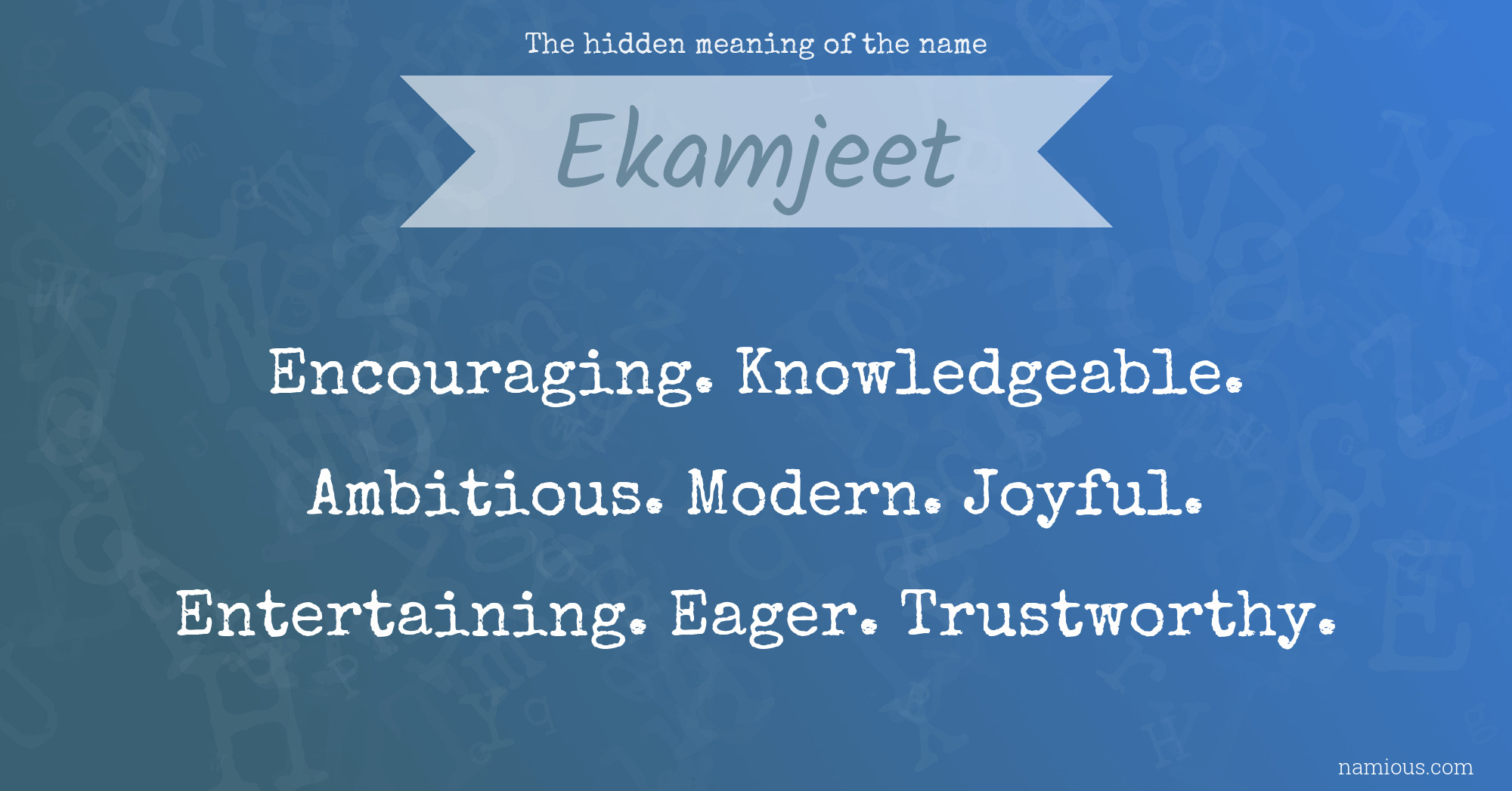 The hidden meaning of the name Ekamjeet