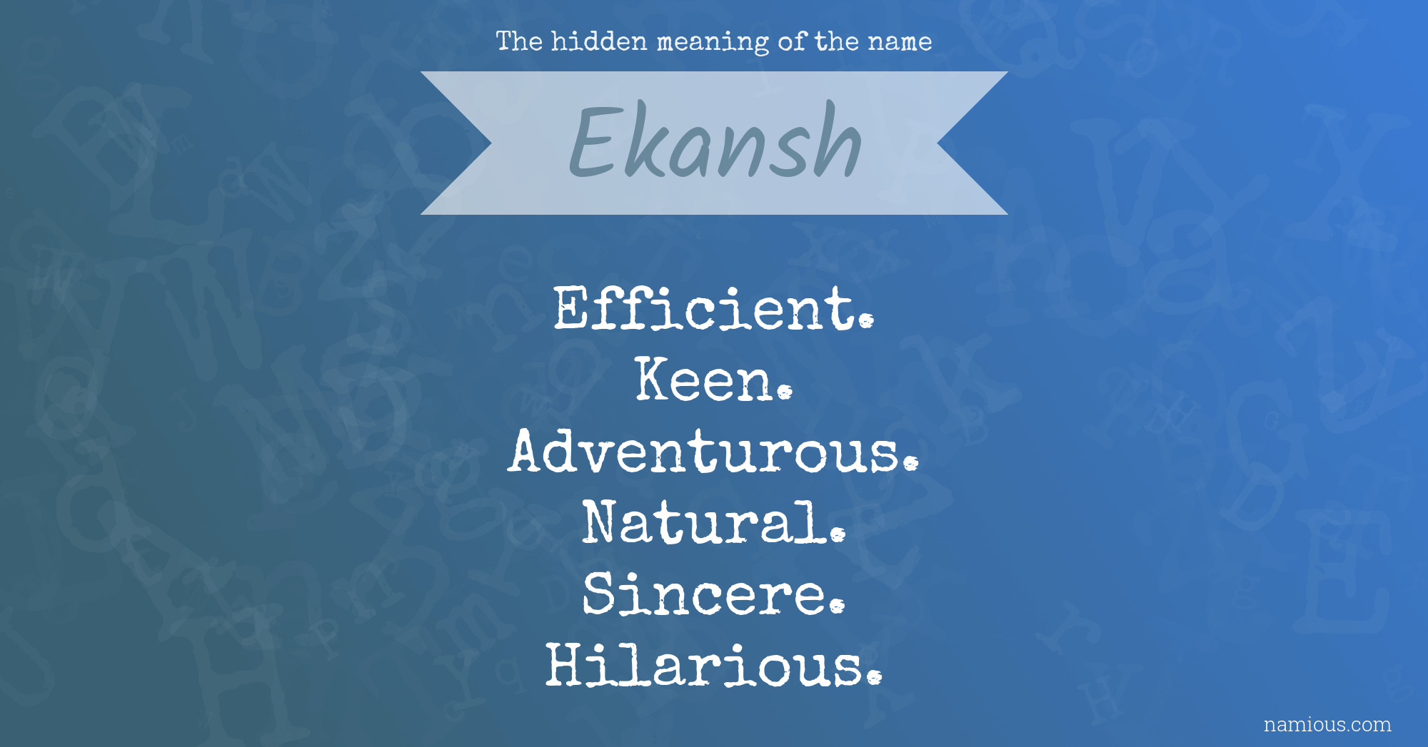 The hidden meaning of the name Ekansh