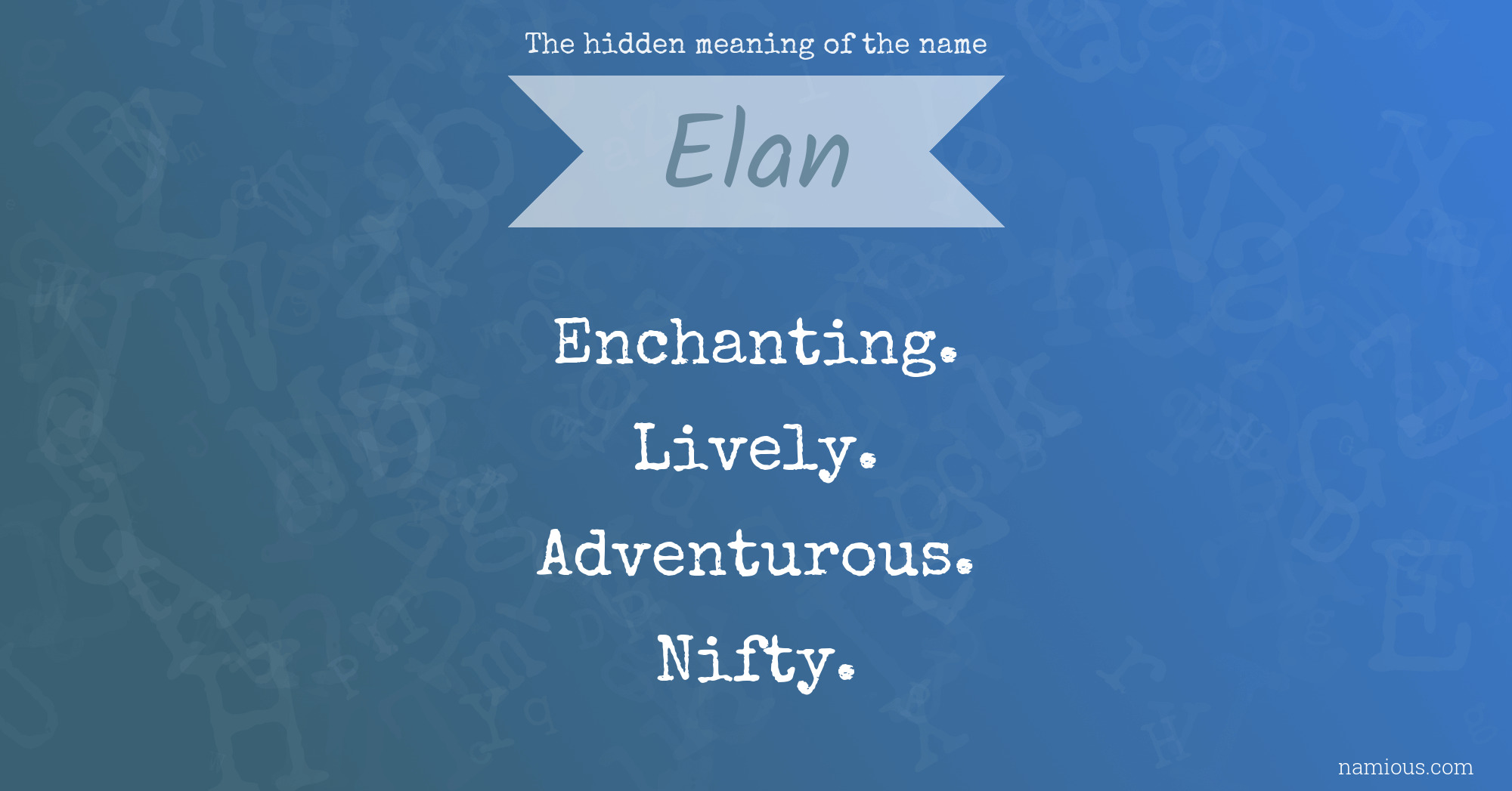 The hidden meaning of the name Elan