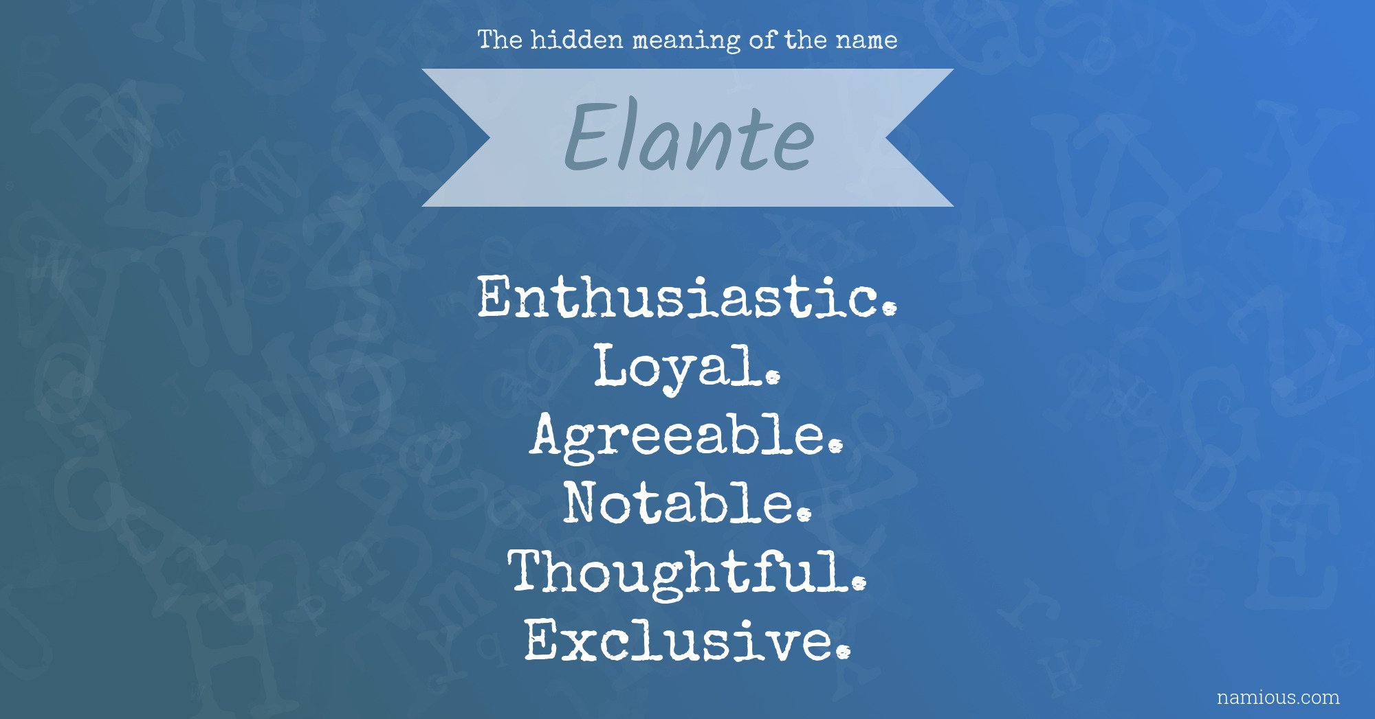 The hidden meaning of the name Elante