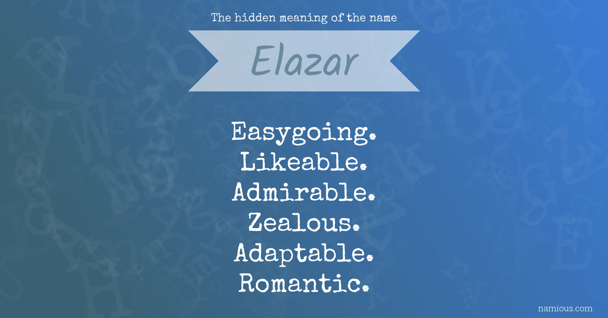 The hidden meaning of the name Elazar