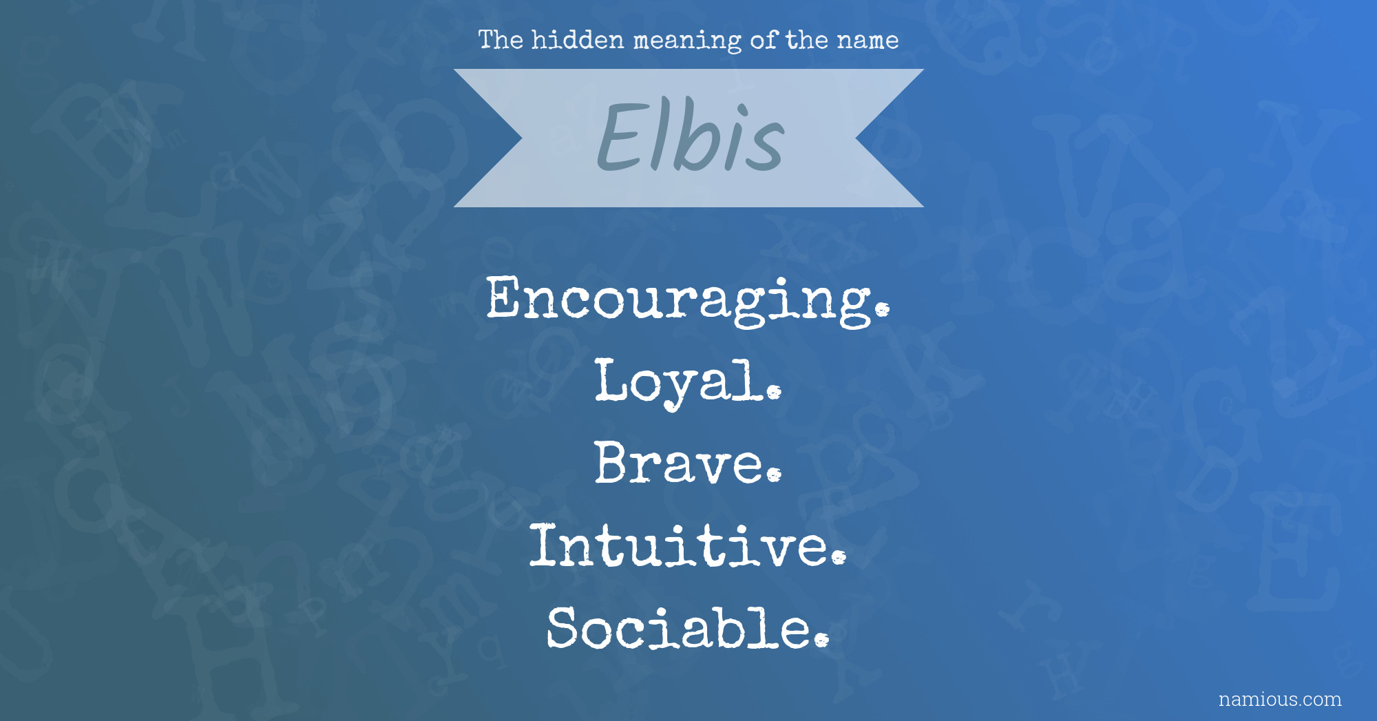 The hidden meaning of the name Elbis