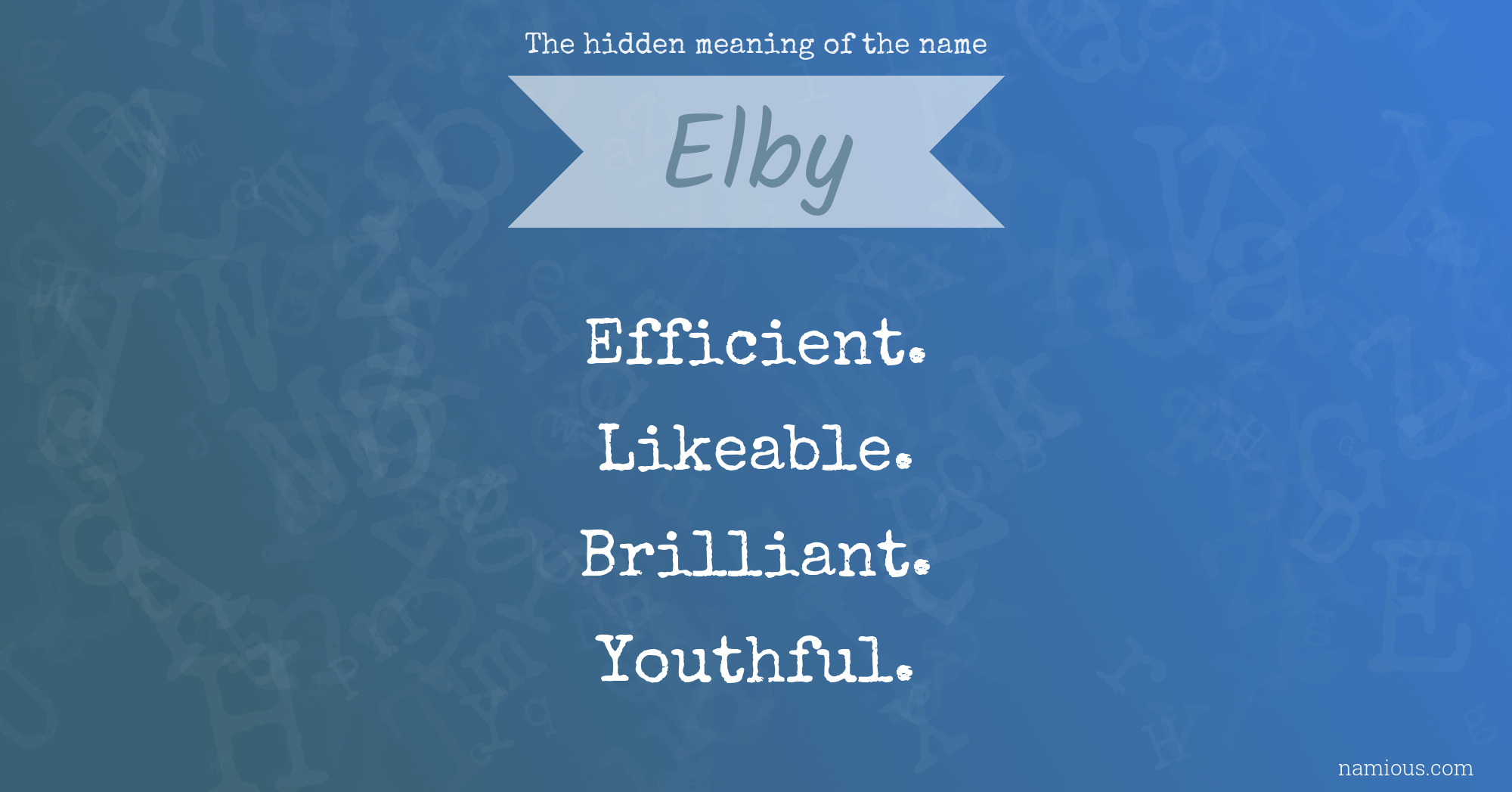 The hidden meaning of the name Elby