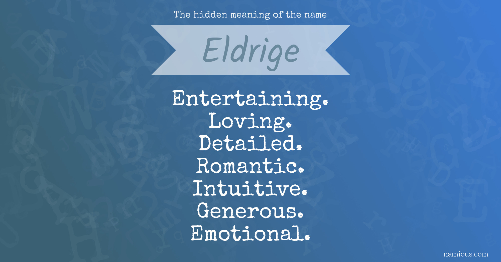 The hidden meaning of the name Eldrige