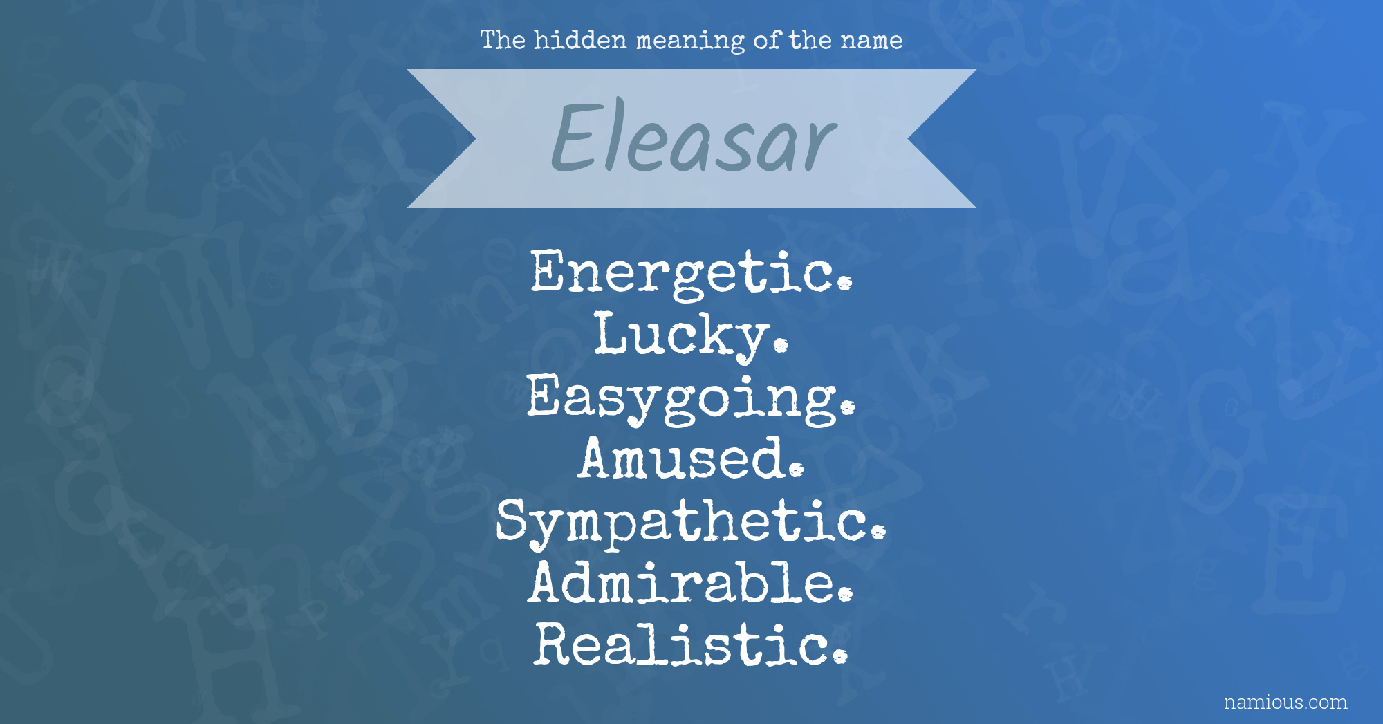 The hidden meaning of the name Eleasar