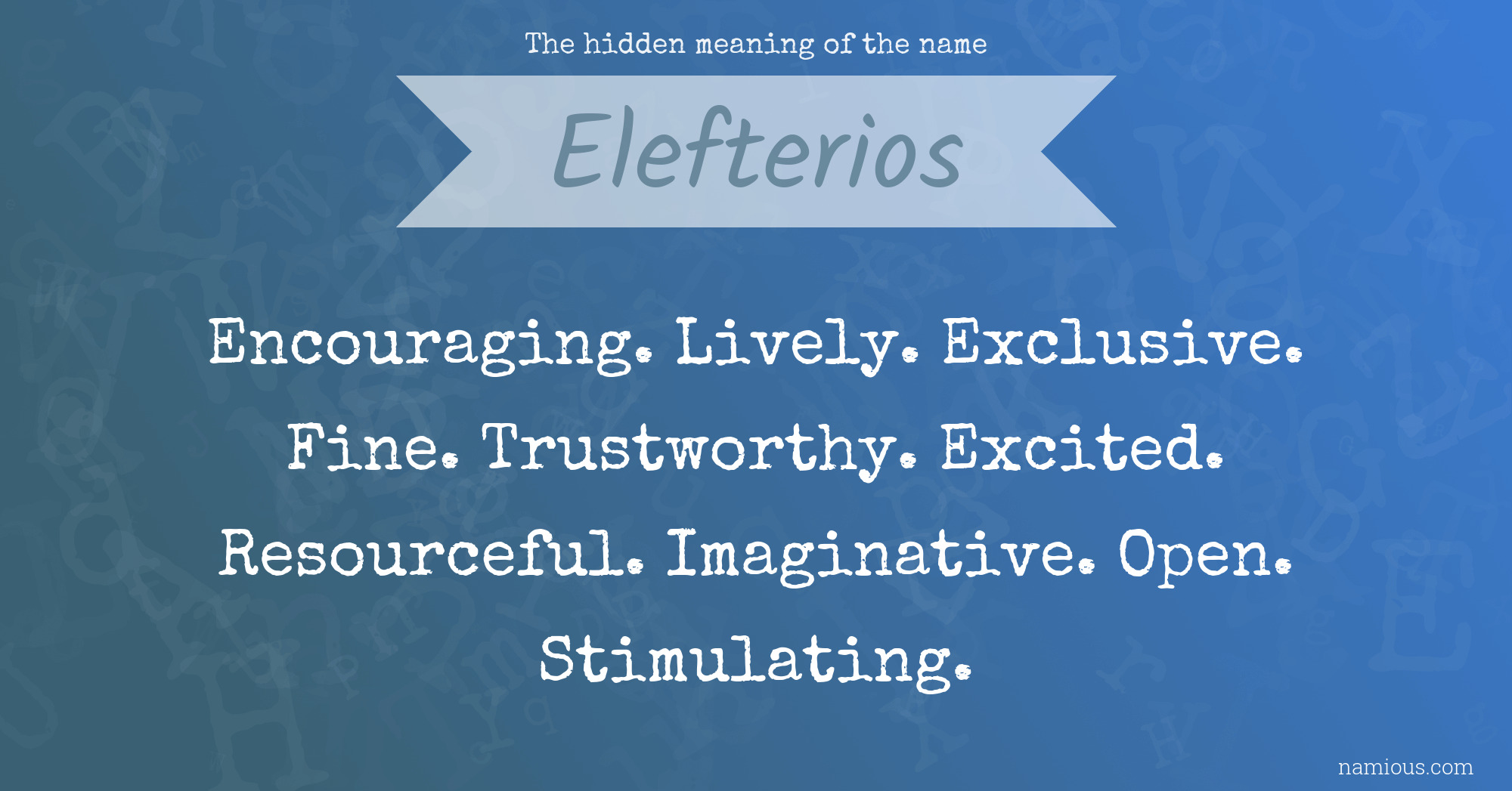 The hidden meaning of the name Elefterios