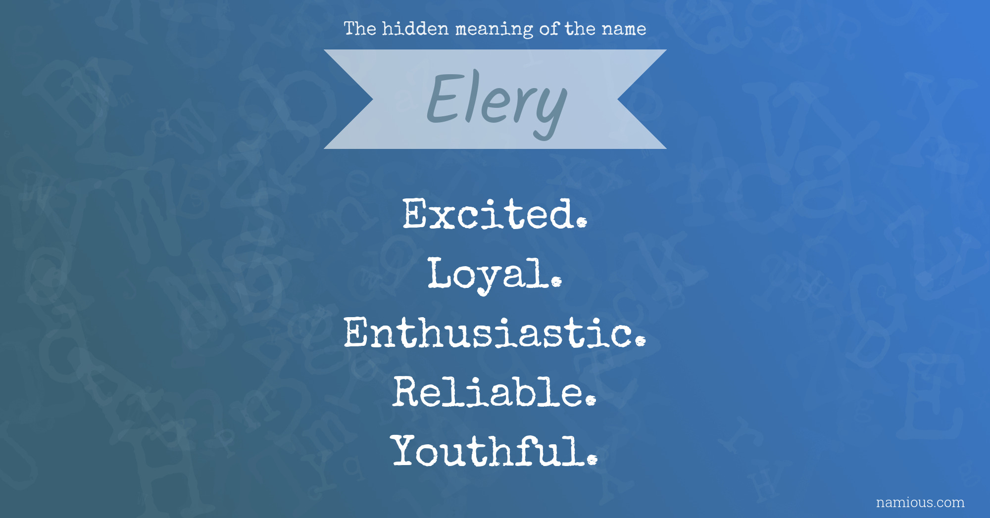 The hidden meaning of the name Elery